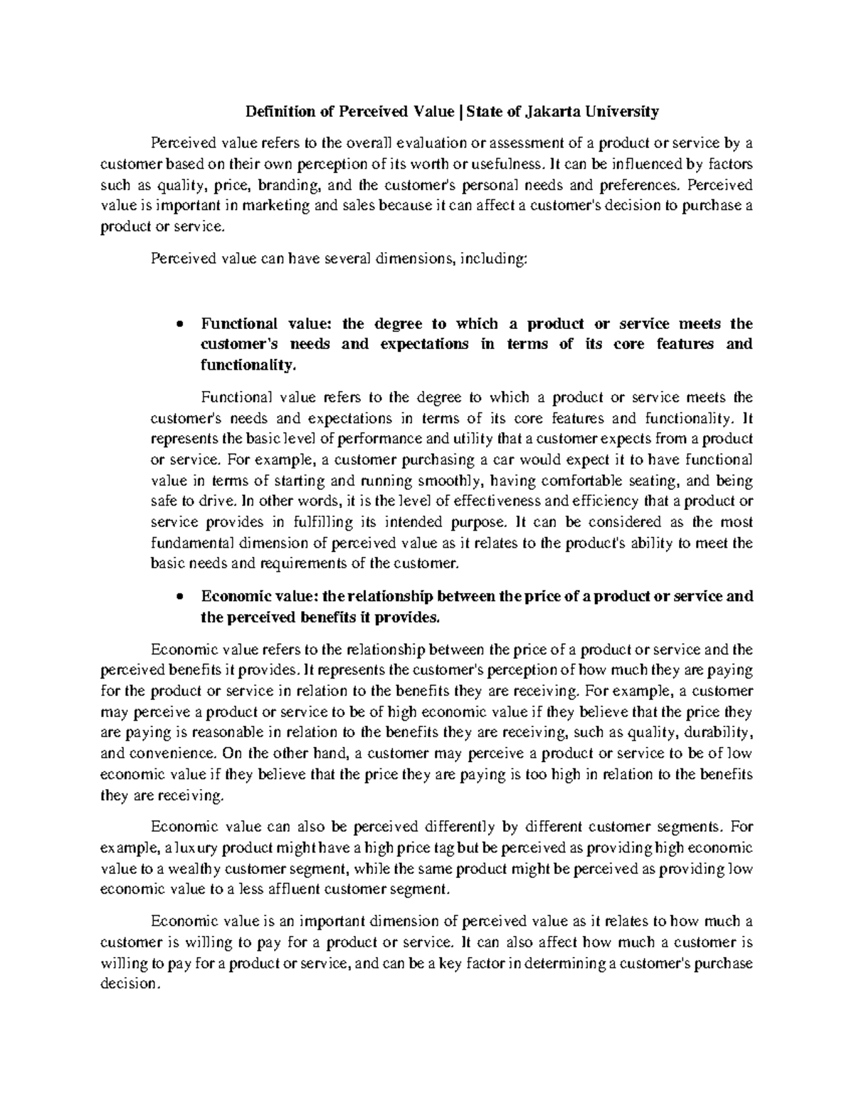 Definition of Perceived Value It can be influenced by factors such as