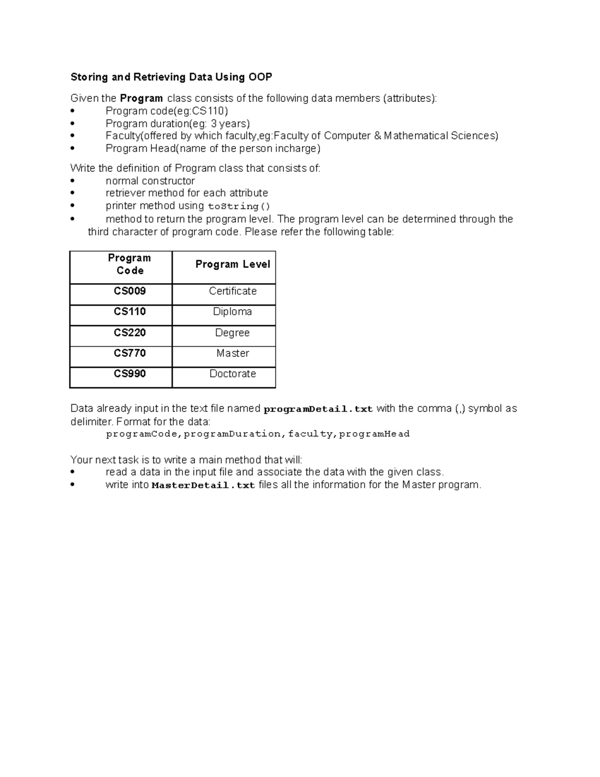 Storing and Retrieving Data Using OOP - The program level can be ...