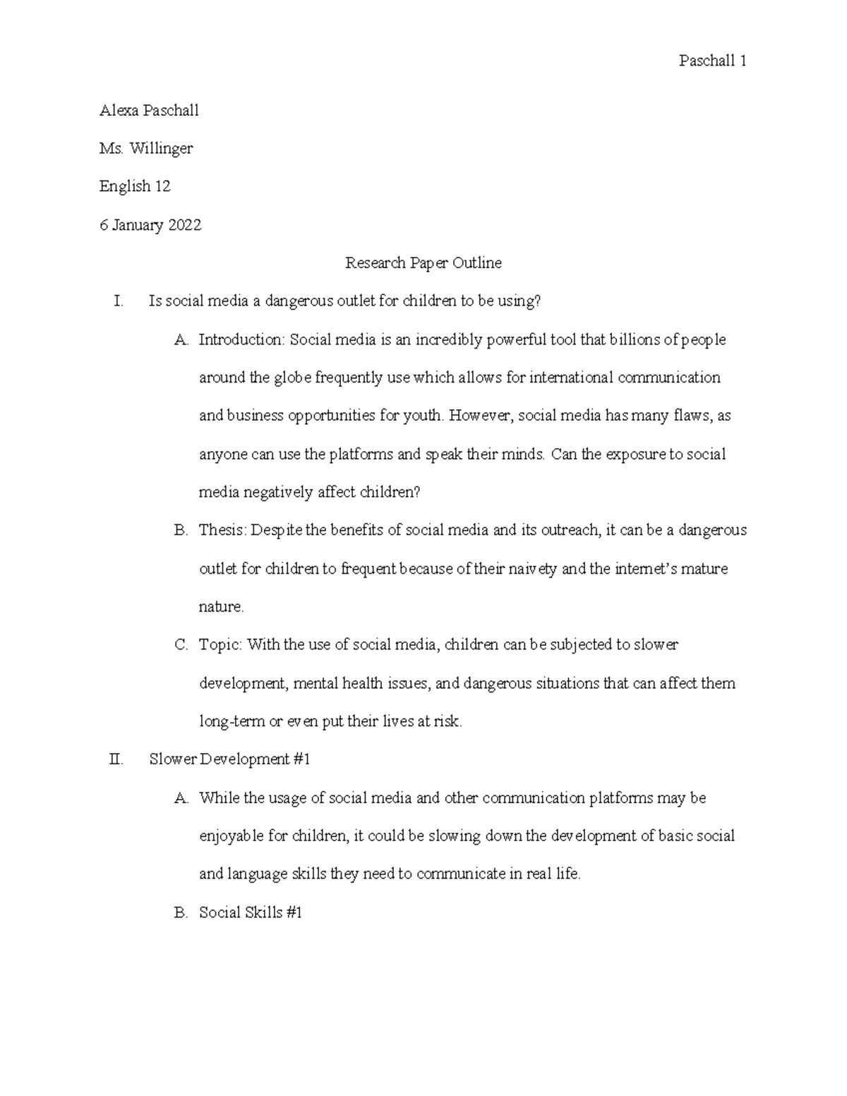 Research Paper Outline LAN1200 - Alexa Paschall Ms. Willinger English ...