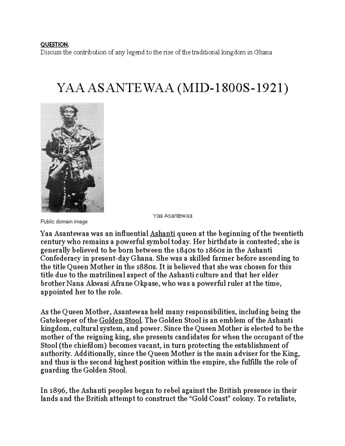 YAA Asantewaa - QUESTION. Discuss the contribution of any legend to the ...