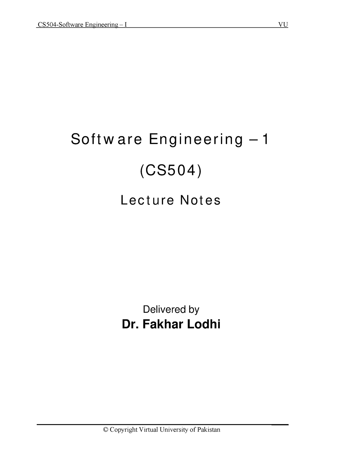 CS504 Handouts 1 45 - Lecture Notes 1 To 9 - _____ Software Engineering ...