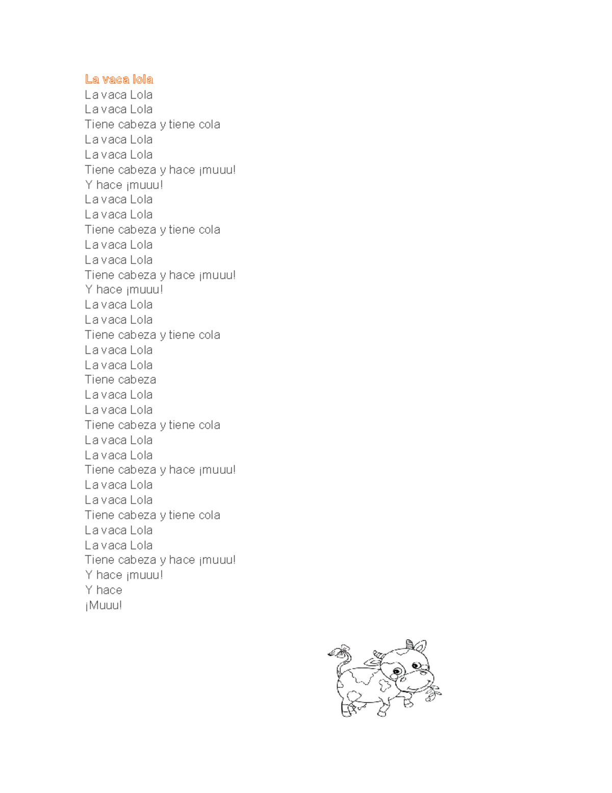 Cantitos y adivinanzas La vaca lola La vaca Lola La vaca Lola Tiene