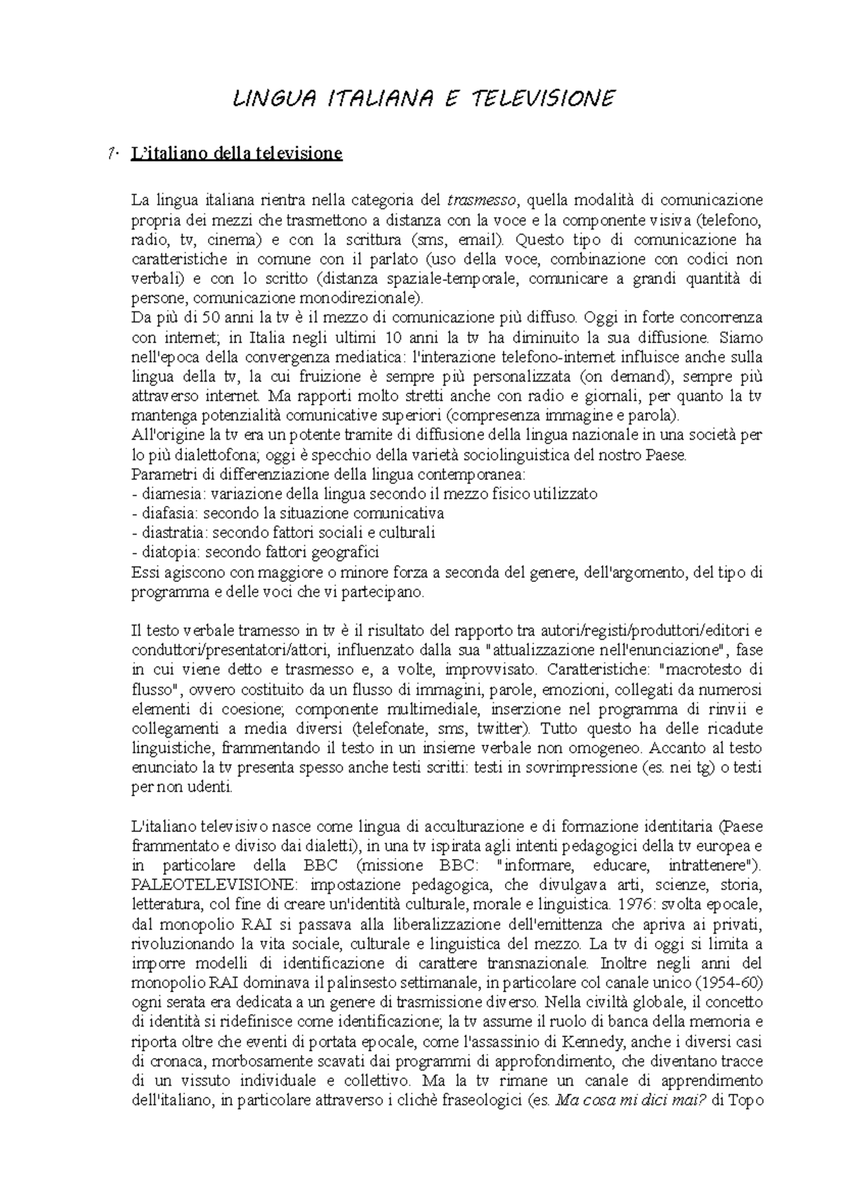 Lingua Italiana E TV LINGUA ITALIANA E TELEVISIONE 1. L’italiano