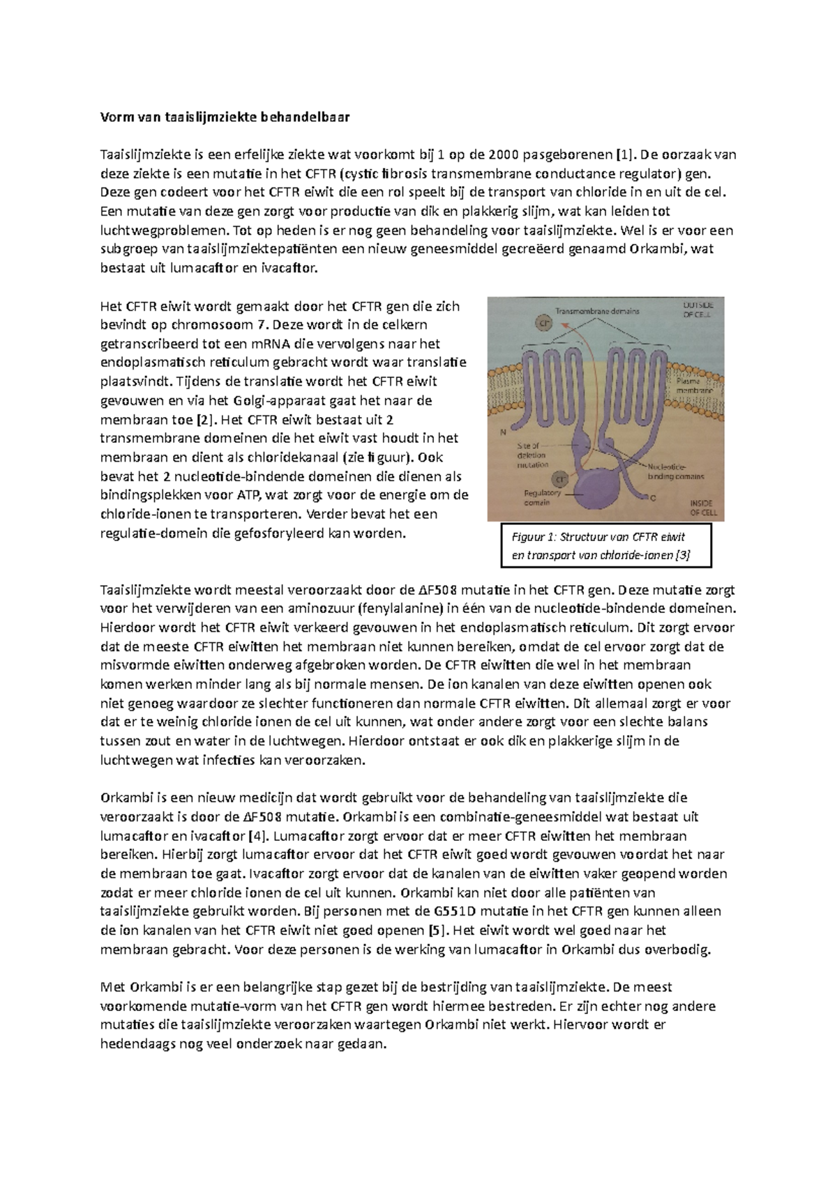 Samenvatting artikel "Wetenschappelijk Taaislijmziekte Samenvatting artikel "Wetenschappelijk Taaislijmziekte