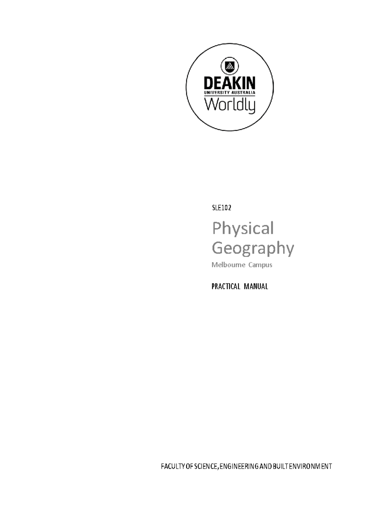 SLE102 Prac Manual 2021 SLE Physical Geography Melbourne Campus