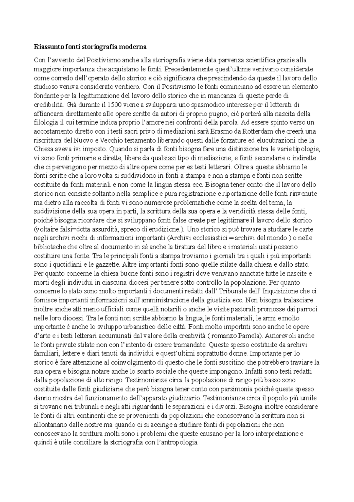 Riassunto fonti storiografia moderna Precedentemente quest’ultime