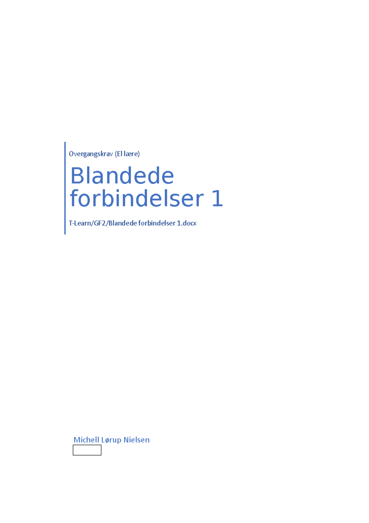 Blandede forbindelser beregnings øvelse - Michell Lørup Nielsen ...