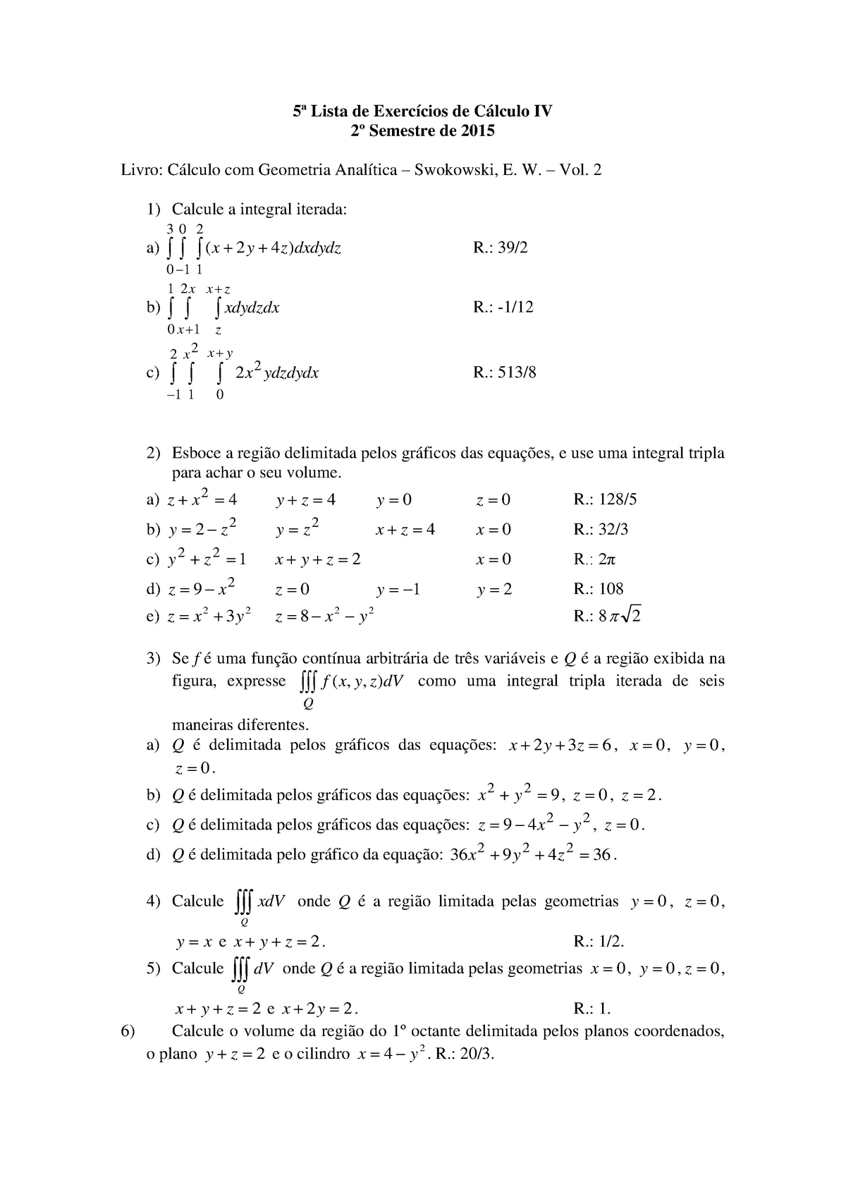 5ª Lista De Cálculo IV - 22015 - 5ª Lista De Exercícios De Cálculo IV ...