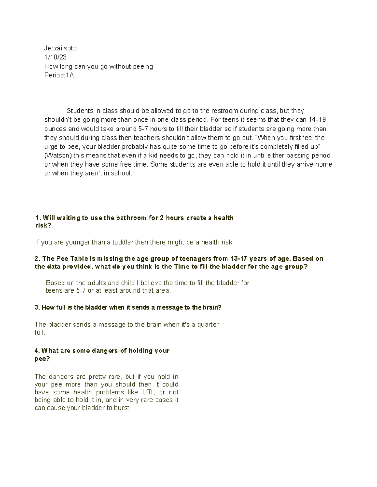 How long can you go without peeing Jetzai soto 1/10/ How long can you