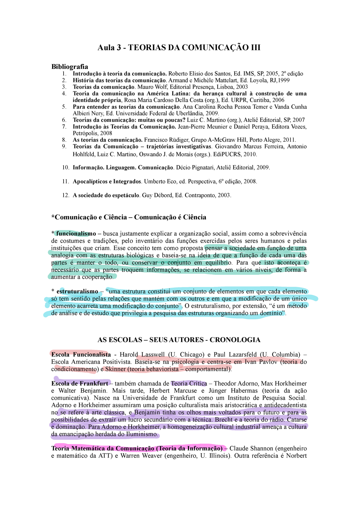 Aula 3 - Apontamentos Aula 3 - Aula 3 - TEORIAS DA COMUNICAÇÃO III ...