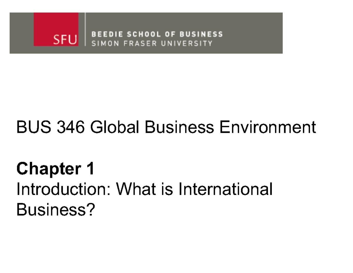 BUS 346 Week 1 - Upload - BUS 346 Global Business Environment Chapter 1 ...