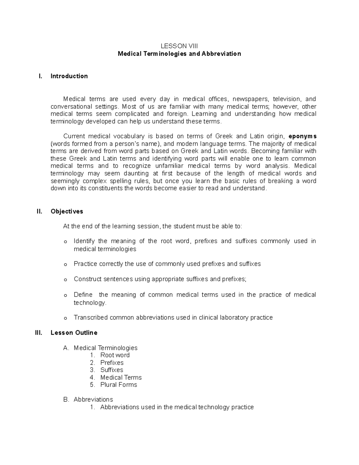 MT 1011 Module 8 LESSON VIII Medical Terminologies and Abbreviation I. Introduction Medical