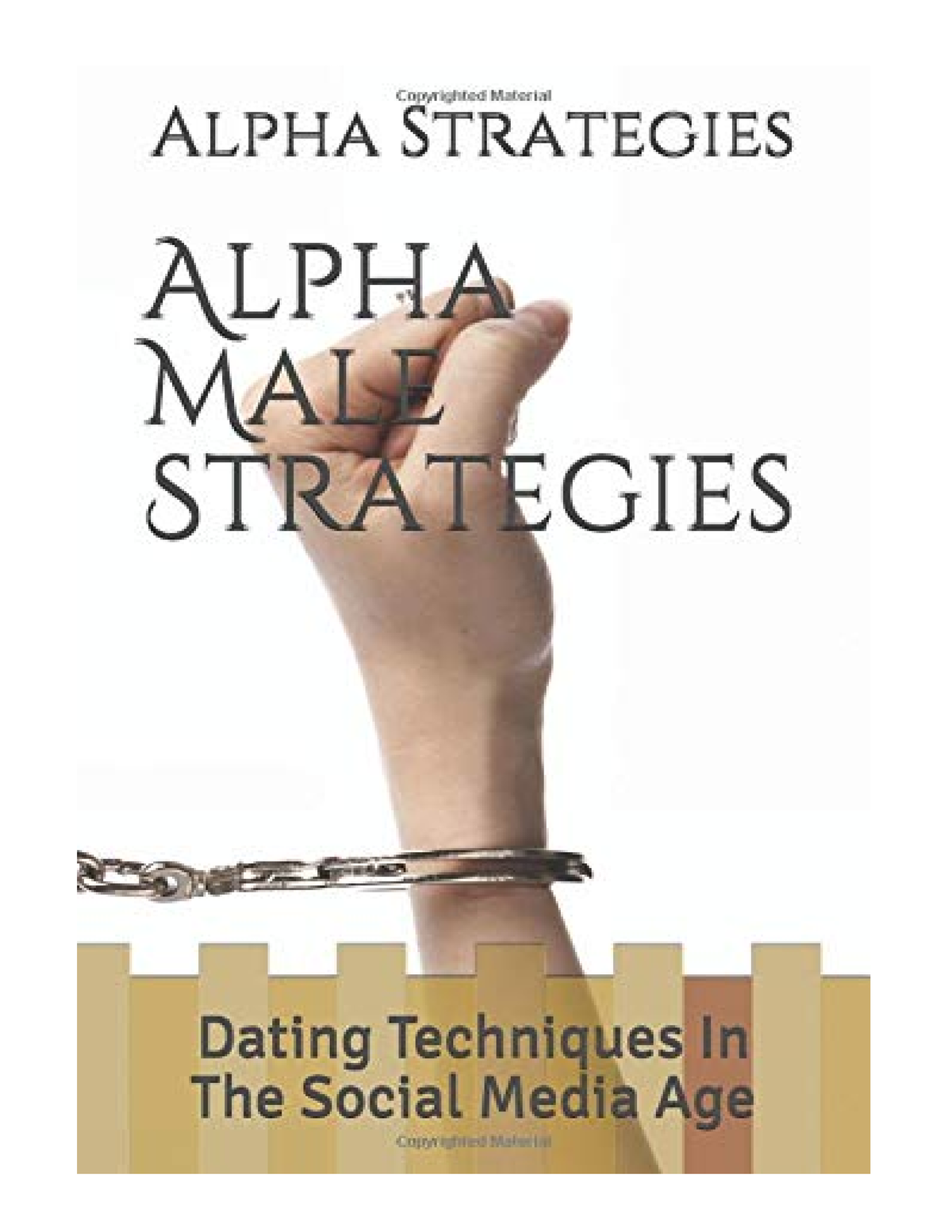 123doc Alpha Male Strategies Dating Techniques Social Phsycology Alpha Male Strategies