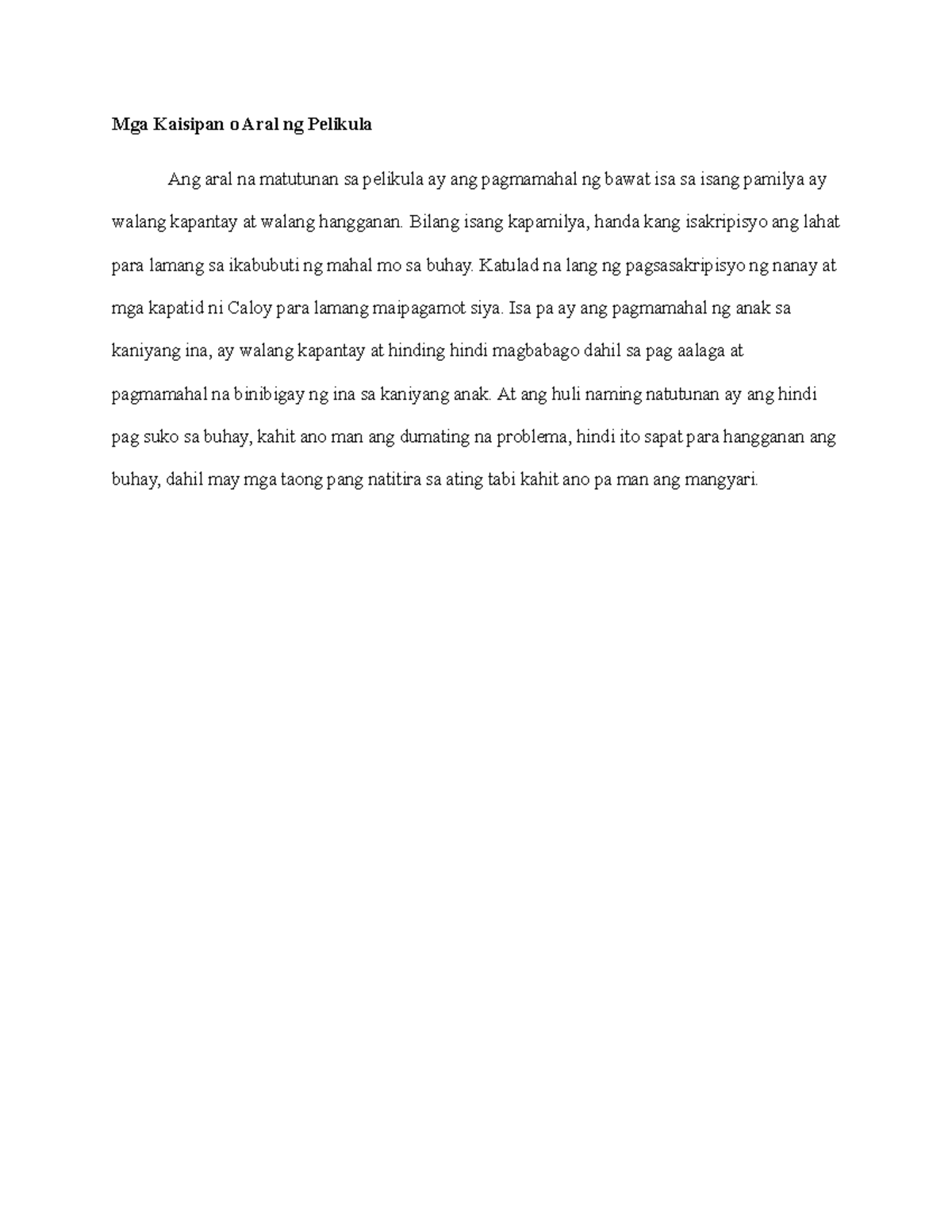 1 Mga Kaisipan o Aral ng Pelikula Mga Kaisipan o Aral ng Pelikula