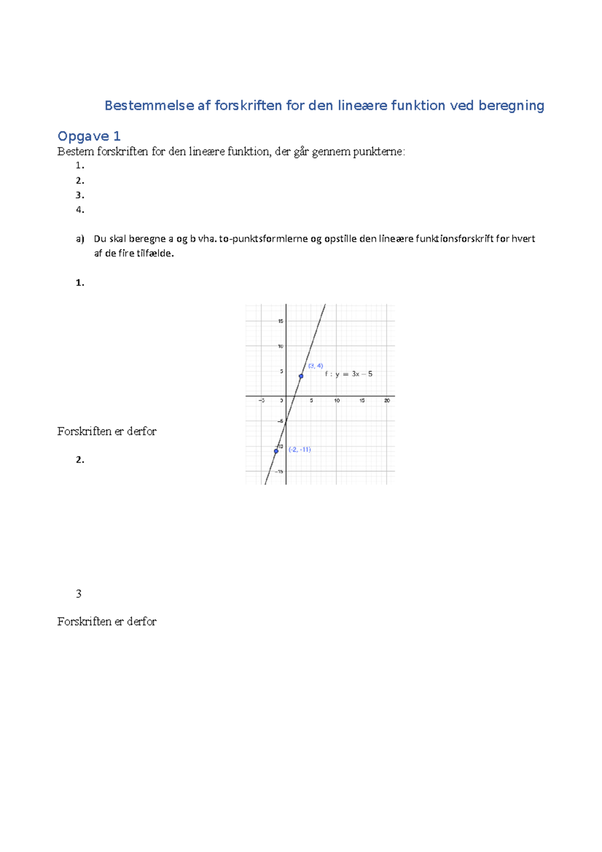 Bestemmelse Af Forskrift For Lineære Funktioner Ved Beregning ...