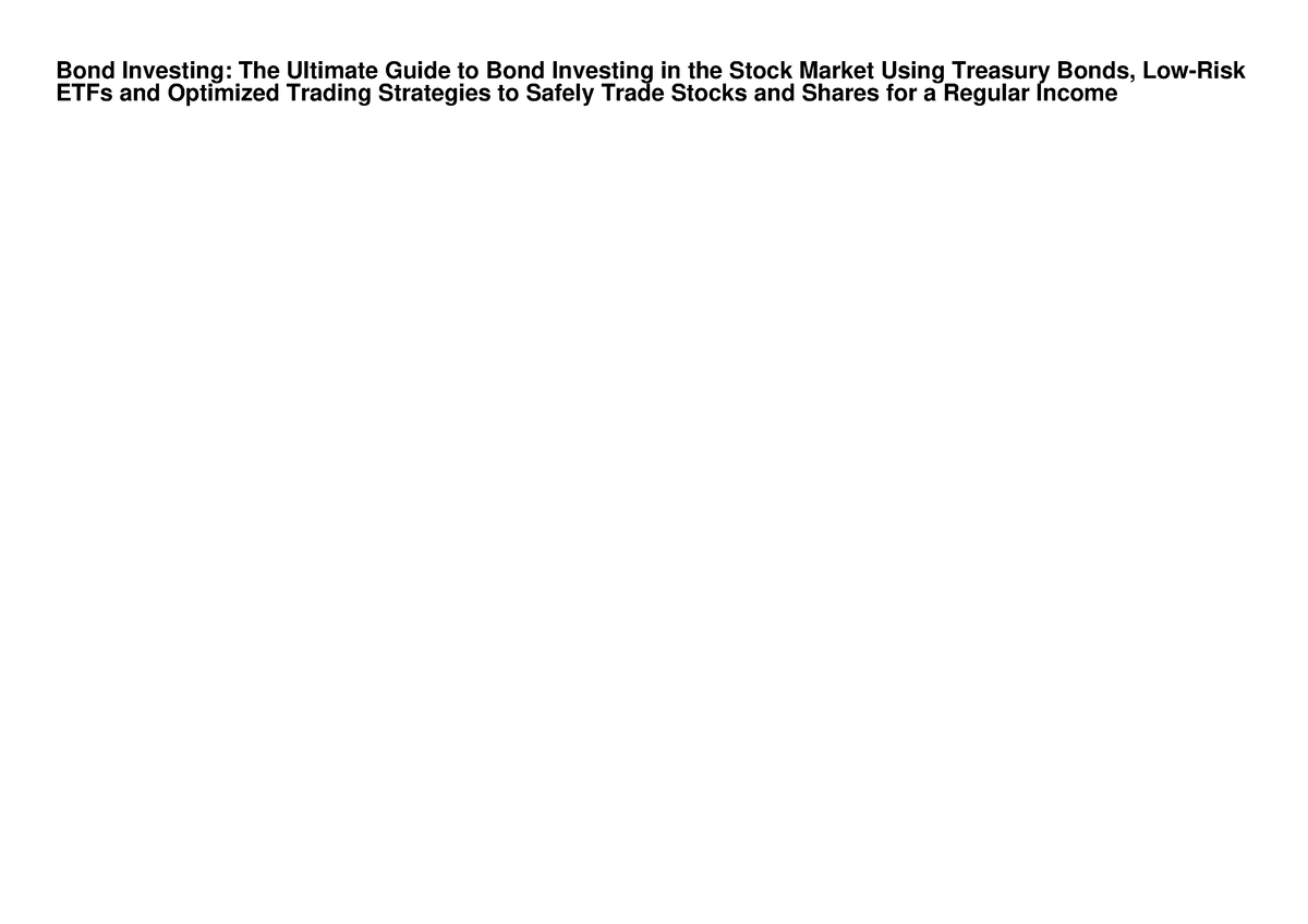 [READ DOWNLOAD] Bond Investing: The Ultimate Guide To Bond Investing In ...