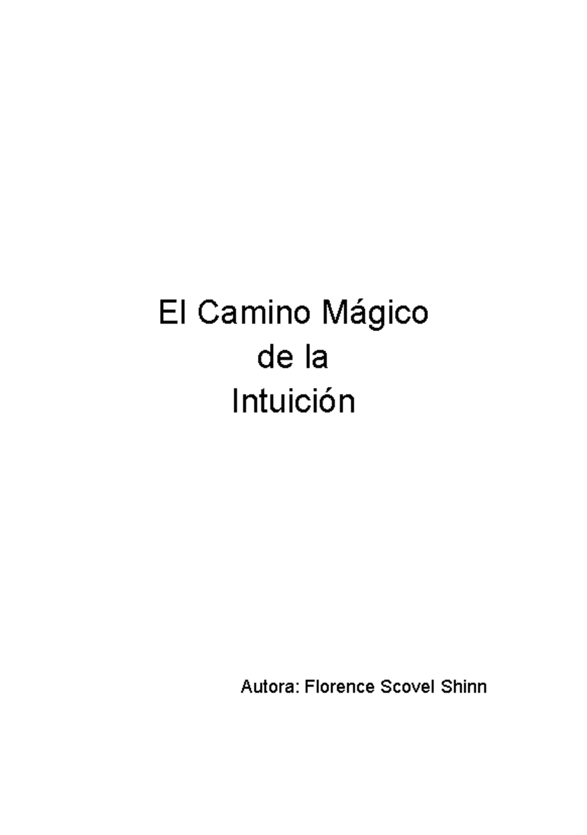 El Camino Magico de la Intuicion 2 - El Camino Mágico de la Intuición ...