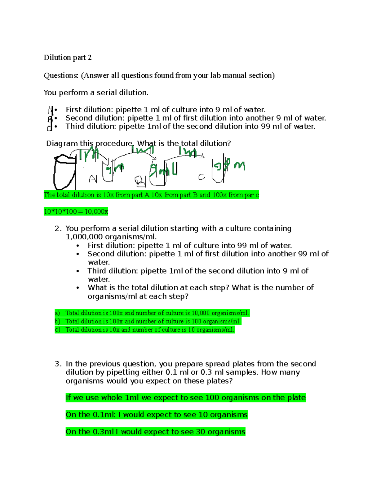 Dilution part 2 First dilution pipette 1 ml of culture into 9 ml of