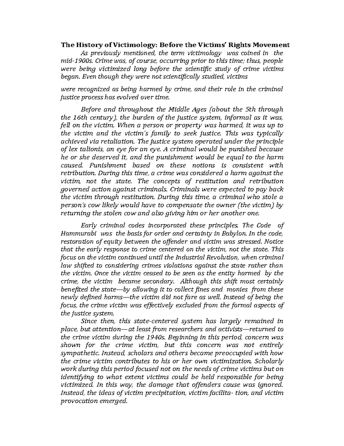 The History of Victimology Crime was, of course, occurring prior to