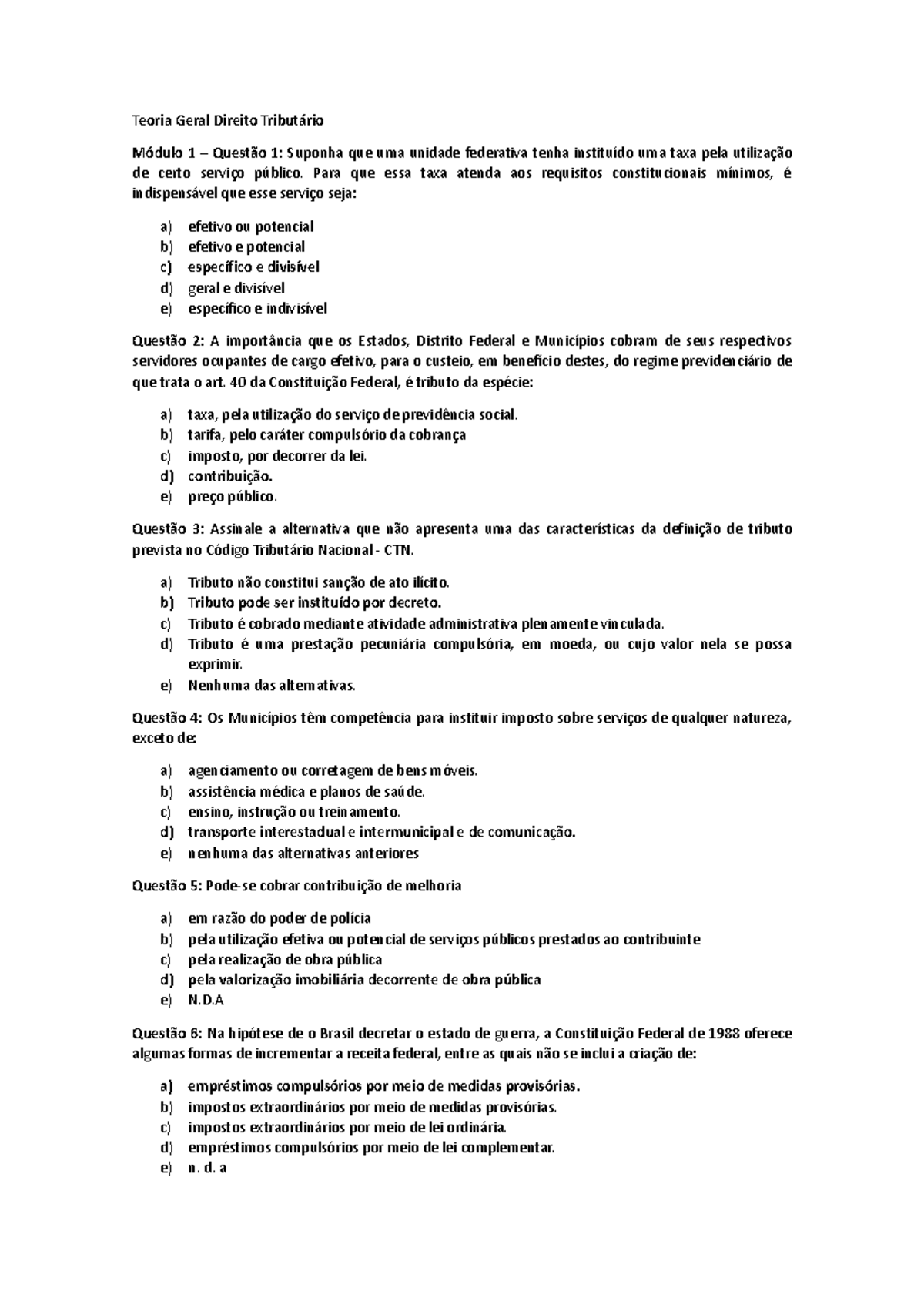 Questões - Módulos 1 ao 4 - Teoria Geral Direito Tributário - Teoria ...