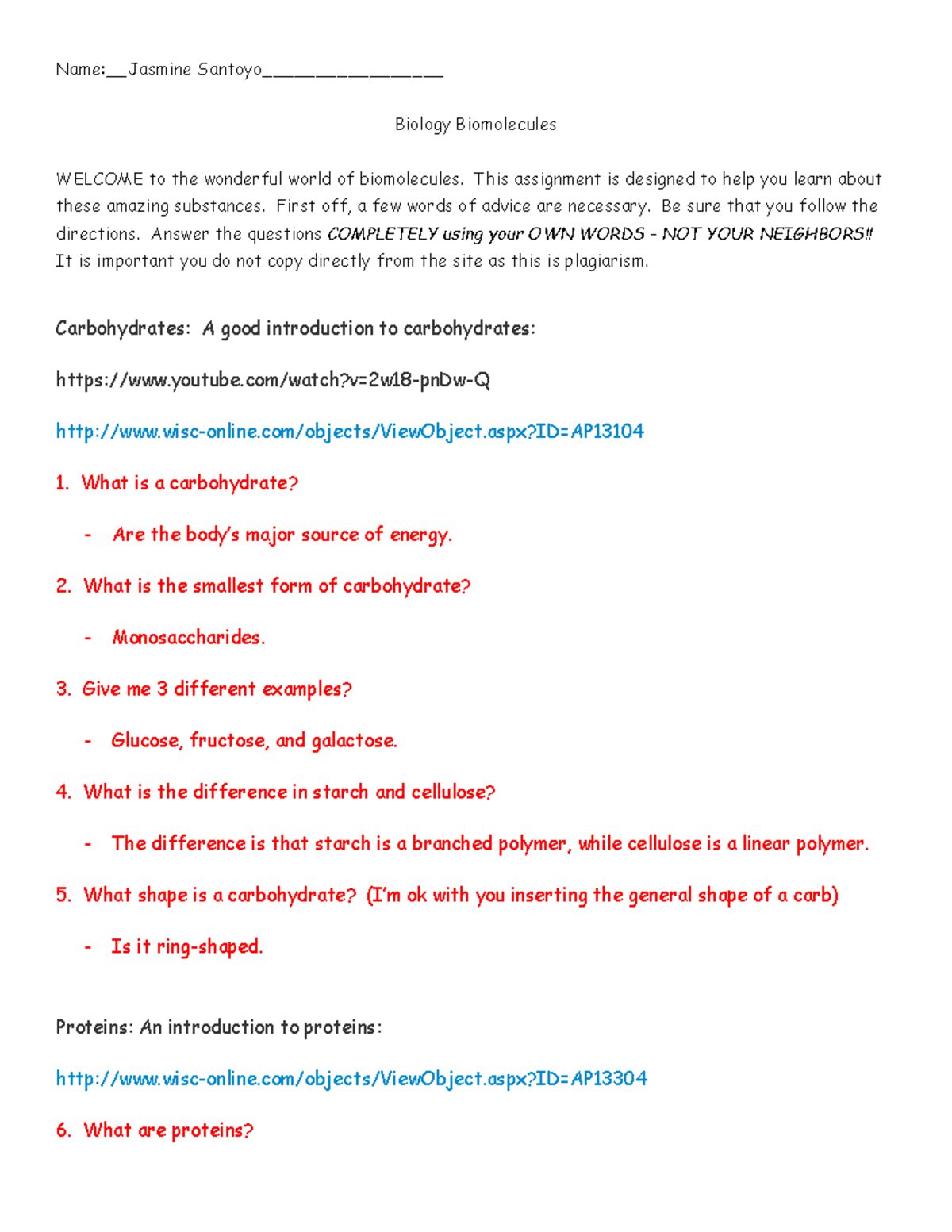 Biomolecule quest NameJasmine Santoyo_______________ Biology