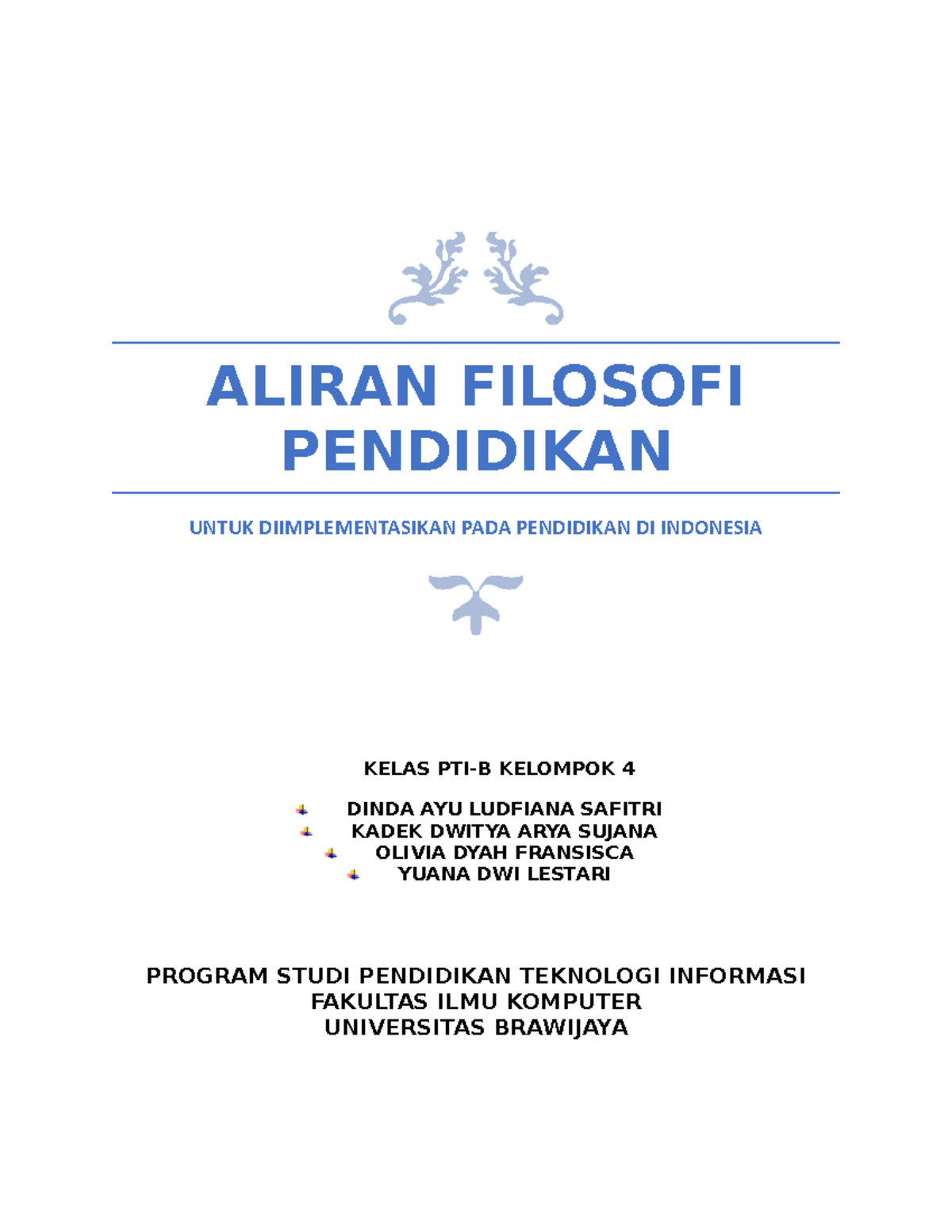 Aliran Filosofi Pendidikan - ALIRAN FILOSOFI PENDIDIKAN UNTUK ...