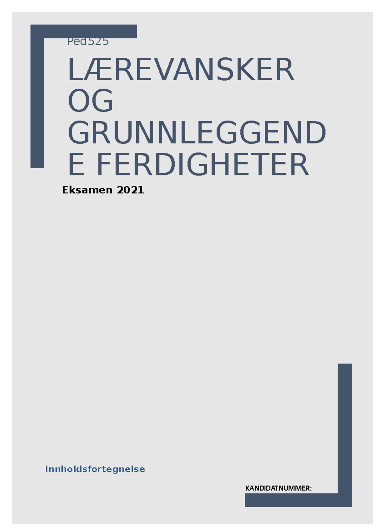 Eksamen- Lærevansker Og Grunnleggende Ferdigheter - PED134-1 - UiA ...