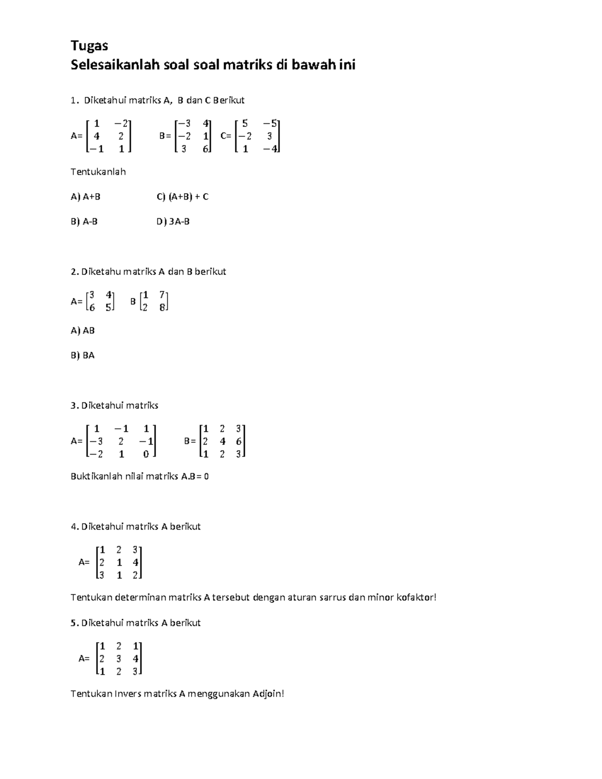 Soal Matematika Dasar - Tugas Selesaikanlah Soal Soal Matriks Di Bawah ...