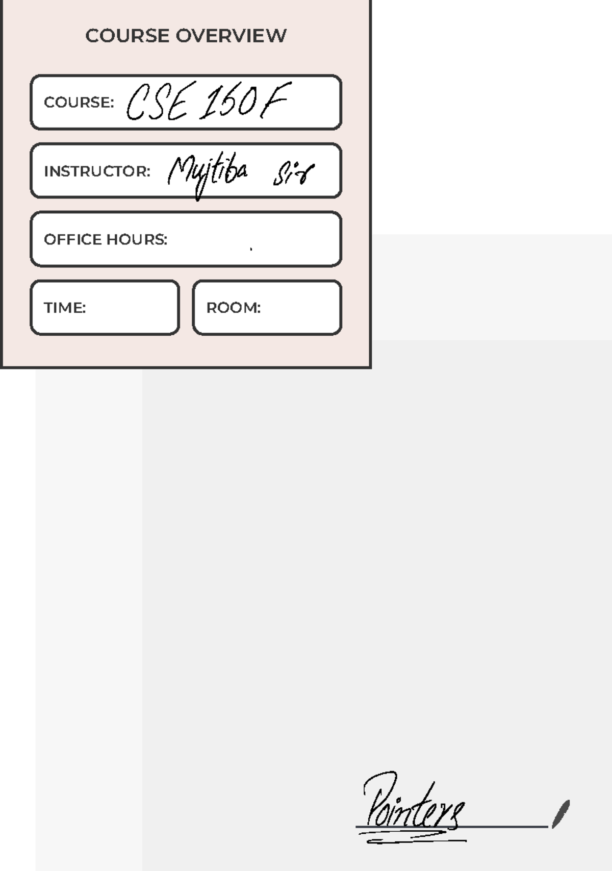 Pointers - Good - COURSE OVERVIEW COURSE: INSTRUCTOR: OFFICE HOURS ...
