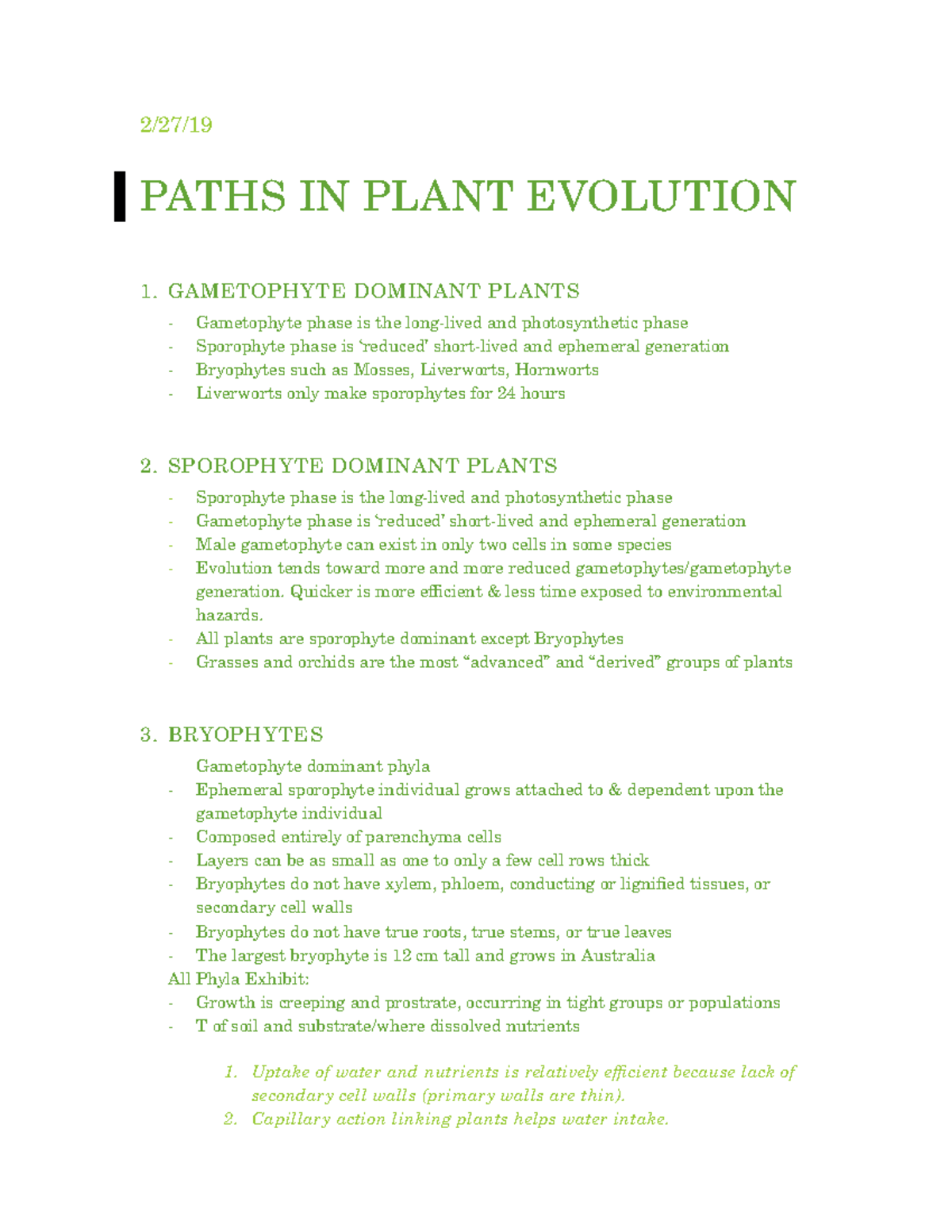 Botany Notes 2 2/27/ PATHS IN PLANT EVOLUTION 1. GAMETOPHYTE DOMINANT