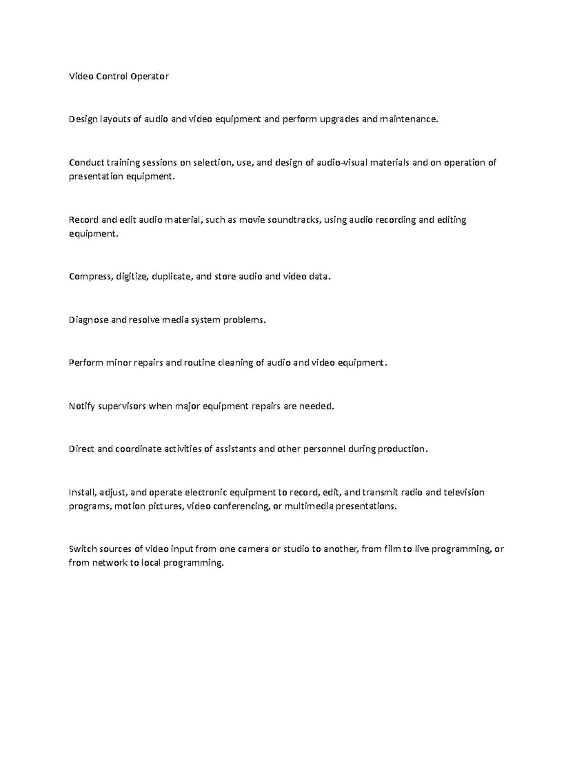 Video Control Operator Video Control Operator Design layouts of audio and video equipment and