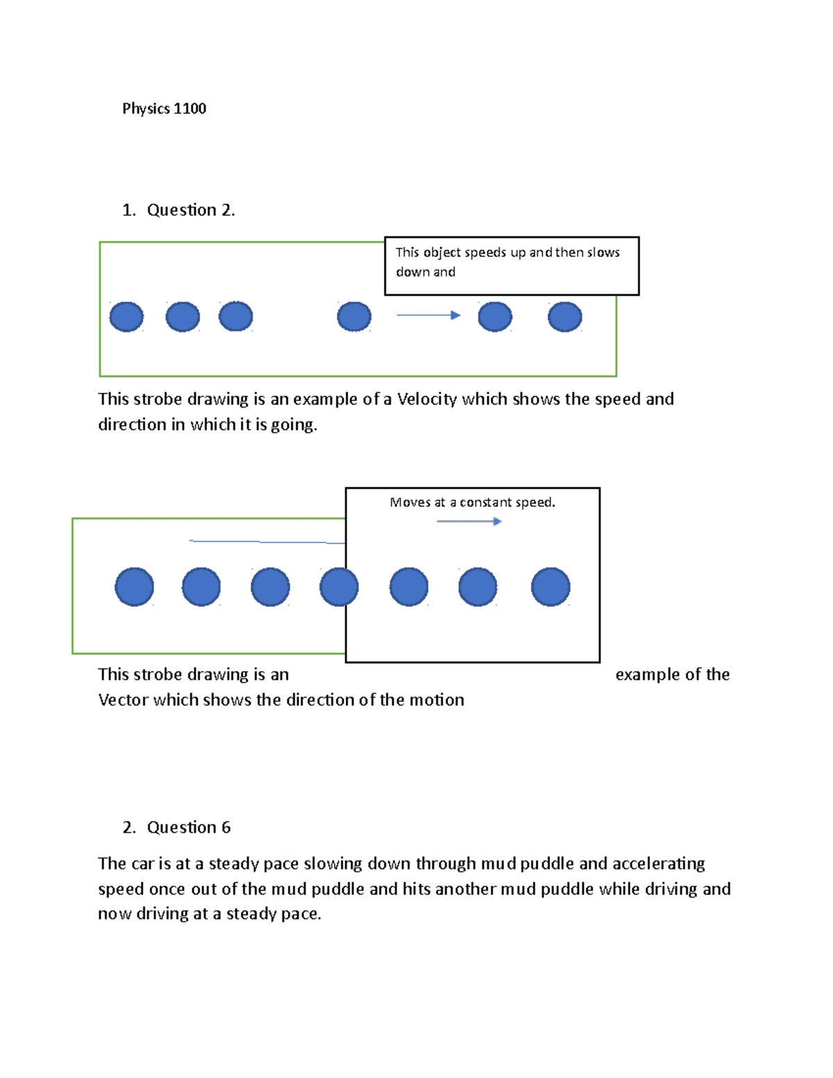 Physics Homework complete Physics 1100 Question 2. This strobe