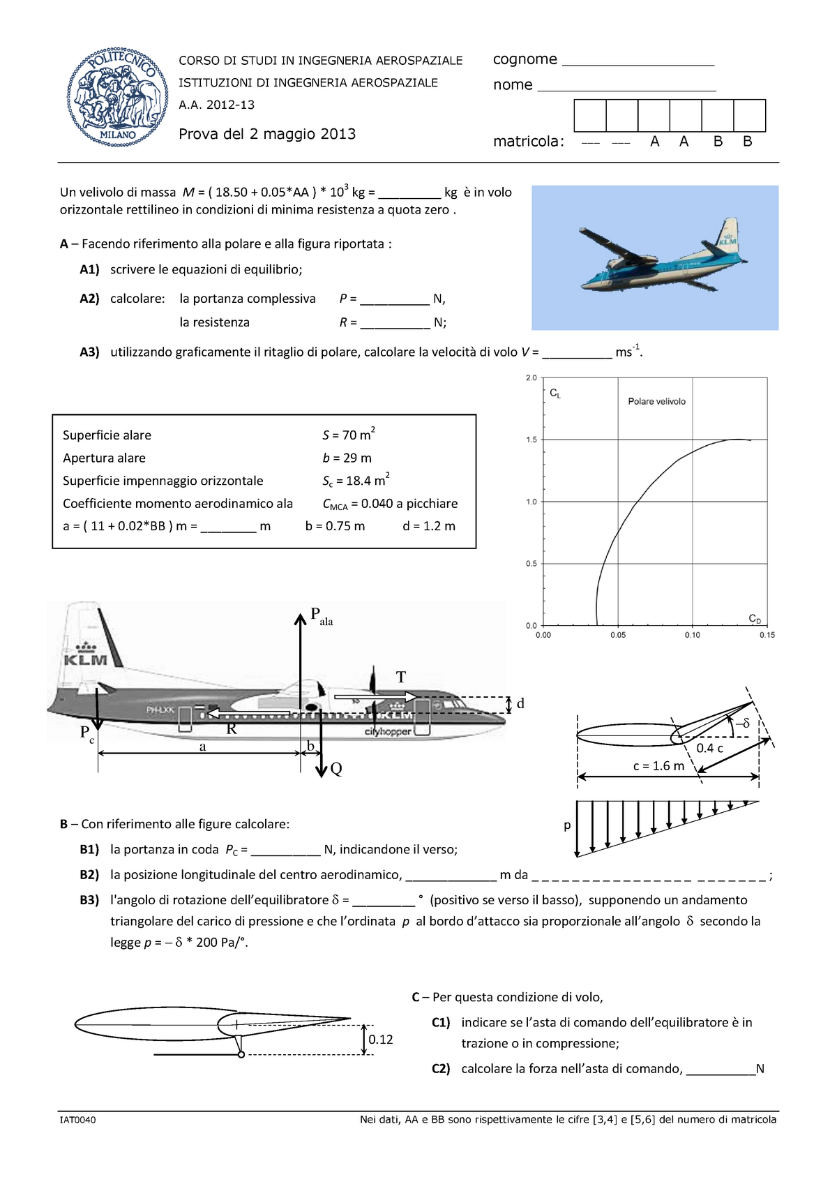 Esame 2 Maggio 2013, domande Istituzioni di ingegneria aerospaziale