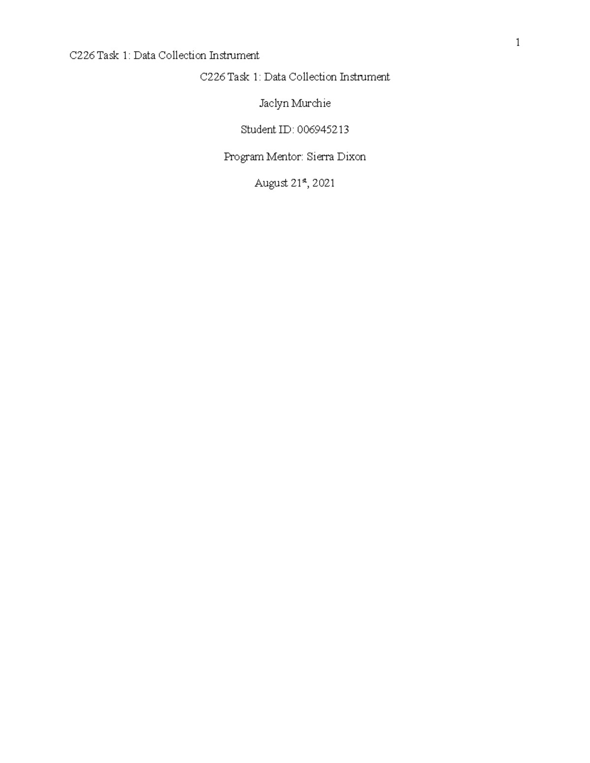 C226 Task 1 - C226 Task 1 - 1 C226 Task 1: Data Collection Instrument ...