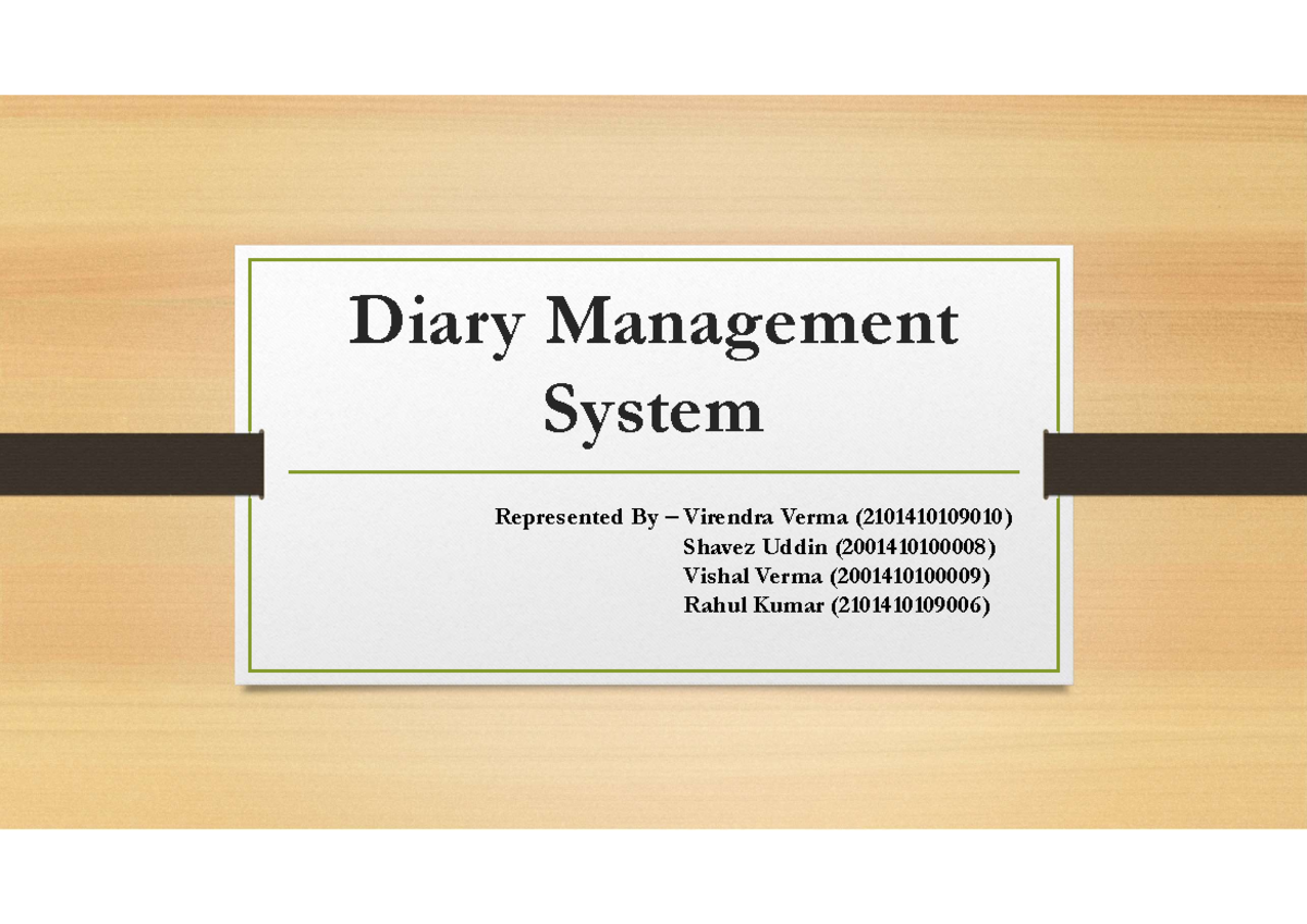 DMS PPTs - Diary Management System Represented By – Virendra Verma ...