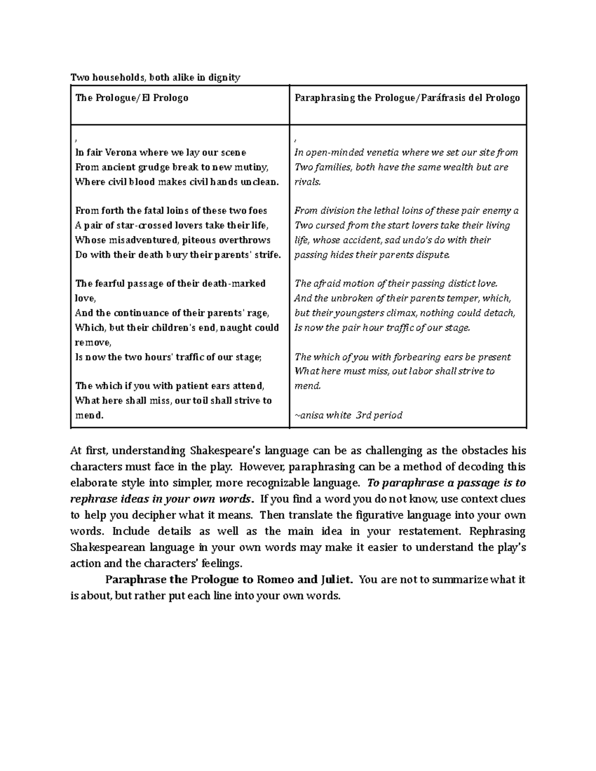 Romeojuliet Prologue Worksheet Two households, both alike in dignity The Prologue/El Prologo Romeojuliet Prologue Worksheet Two households, both alike in dignity The Prologue/El Prologo