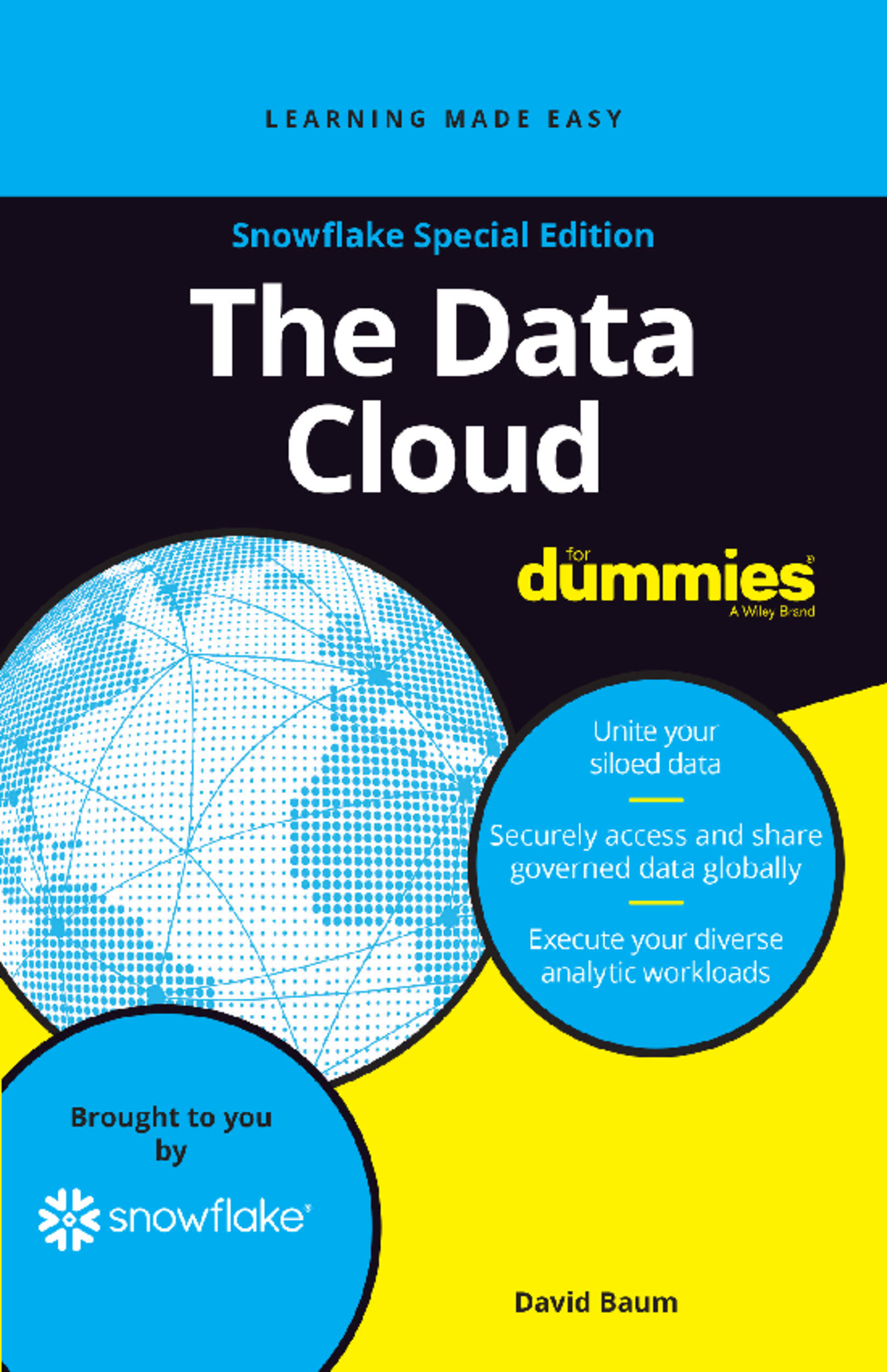 The data cloud for dummies The Data Cloud For Dummies®, Snow昀氀ake