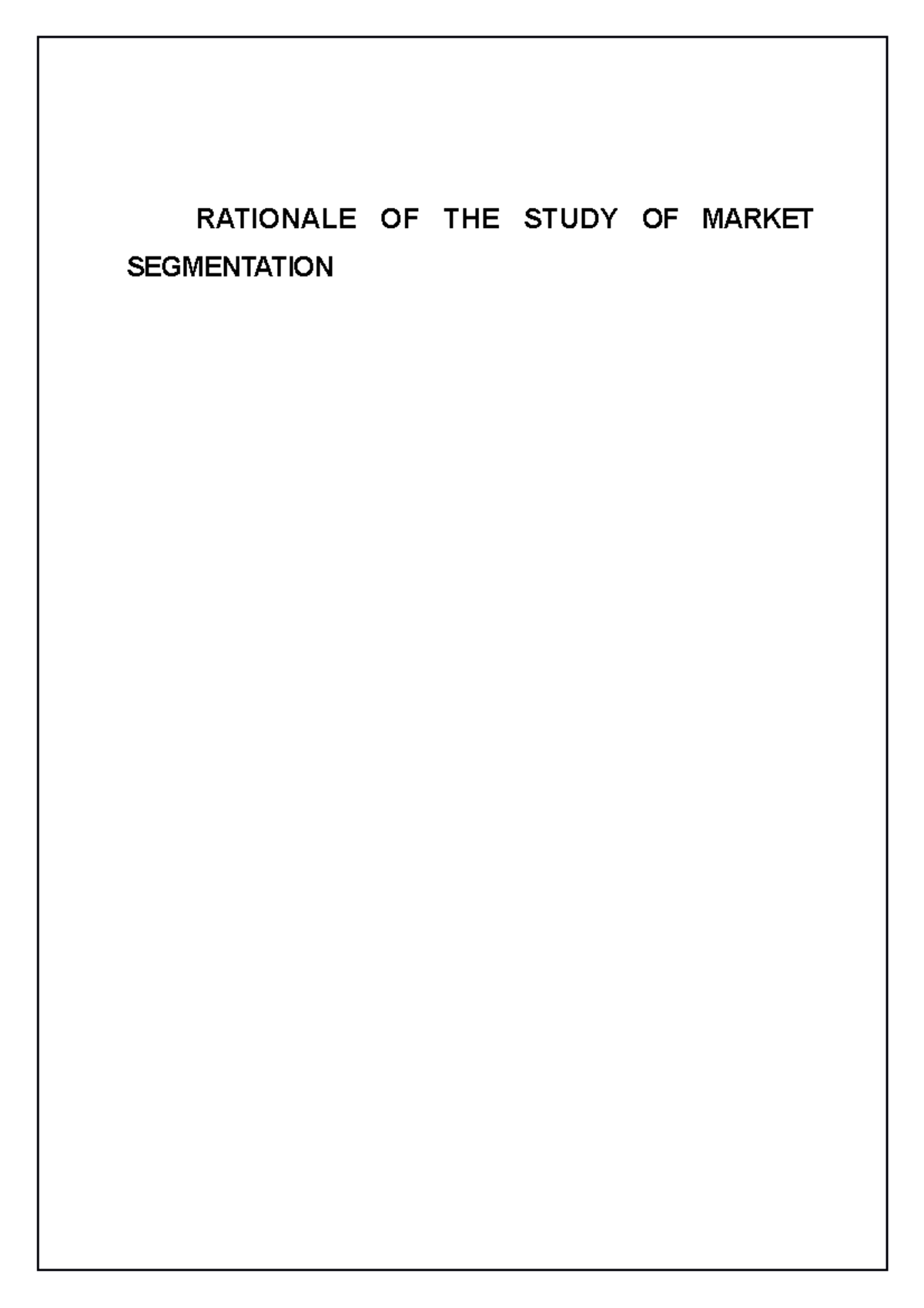 Rationale OF THE Study OF Market - RATIONALE OF THE STUDY OF MARKET ...