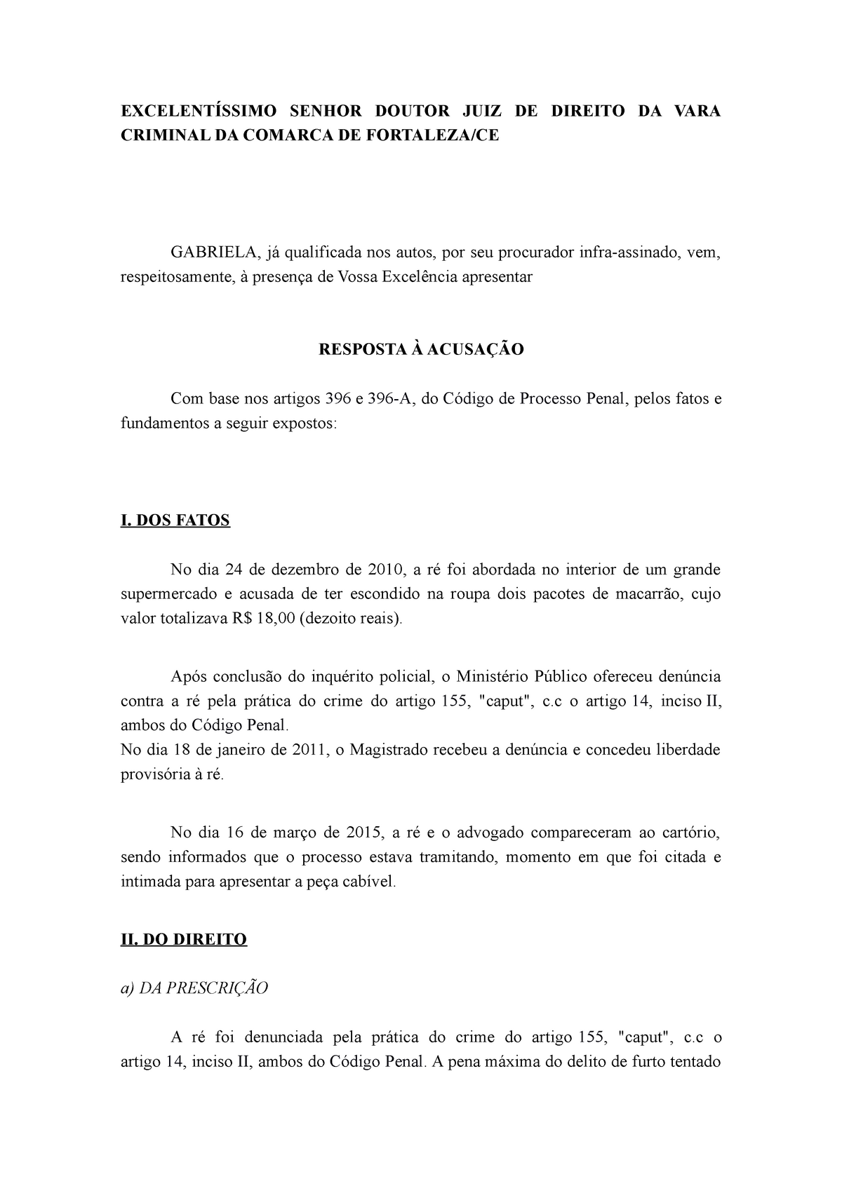 1 Pi Resposta Acusação ExcelentÍssimo Senhor Doutor Juiz De Direito Da Vara Criminal Da 0583