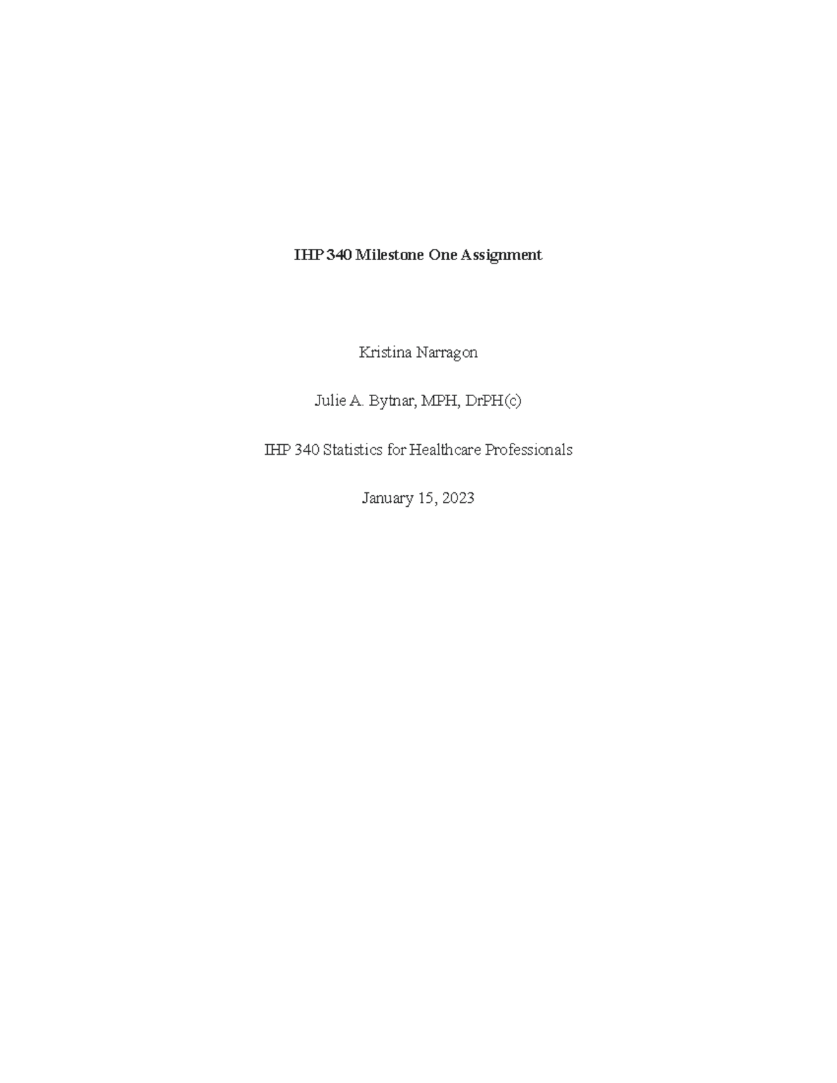 IHP 340 Milestone One Paper - IHP 340 Milestone One Assignment Kristina ...