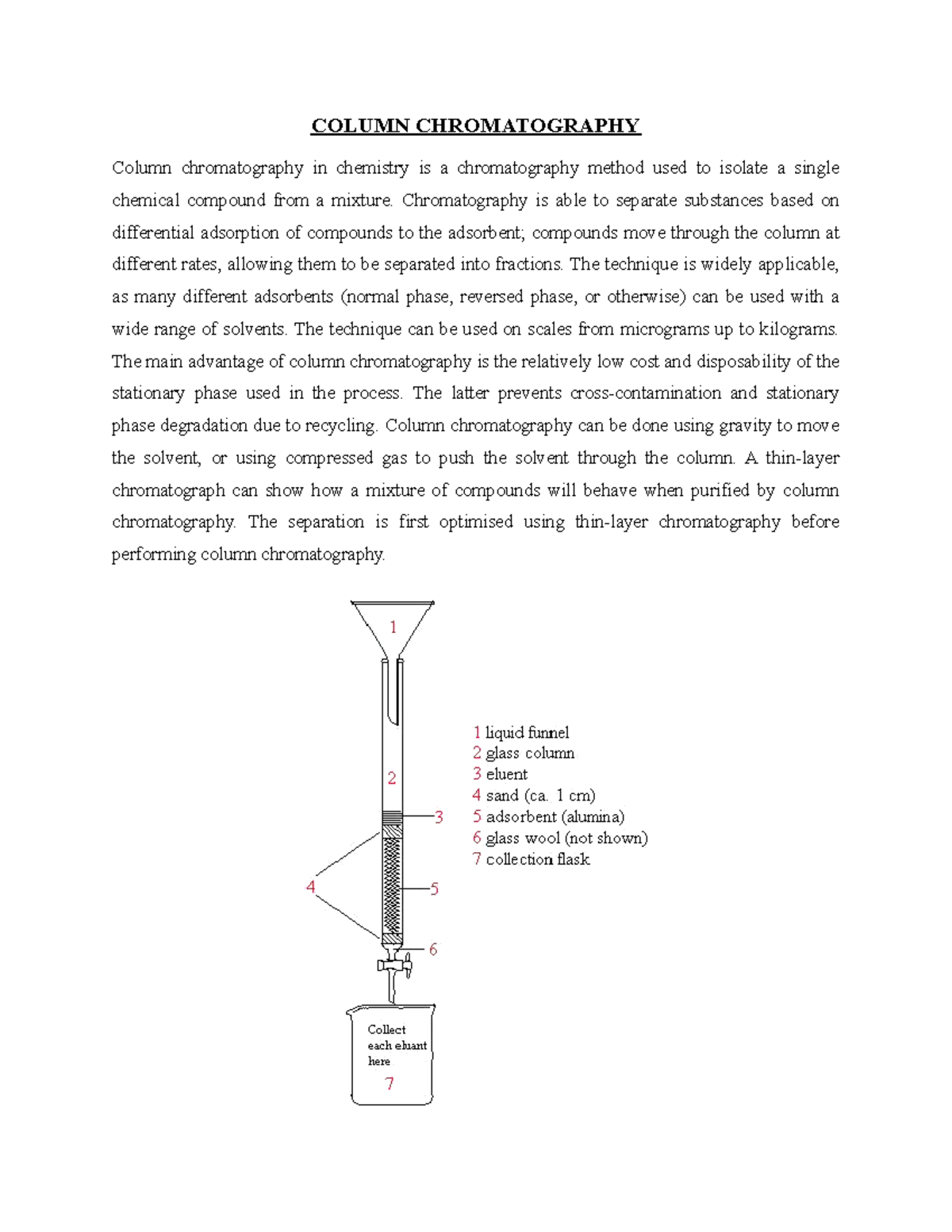 Colomn Chromqtography COLUMN CHROMATOGRAPHY Column chromatography in chemistry is a