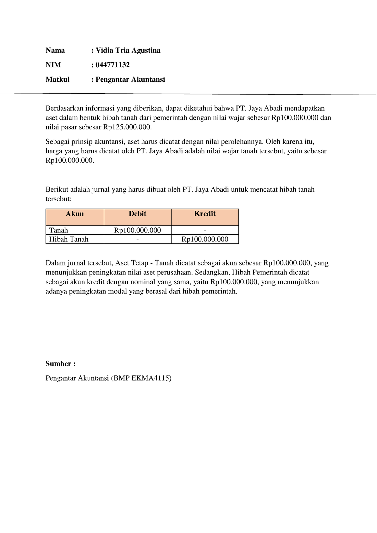 Diskusi 5 Pengantar Akuntansi Vidia Tria Agustina - Nama : Vidia Tria ...