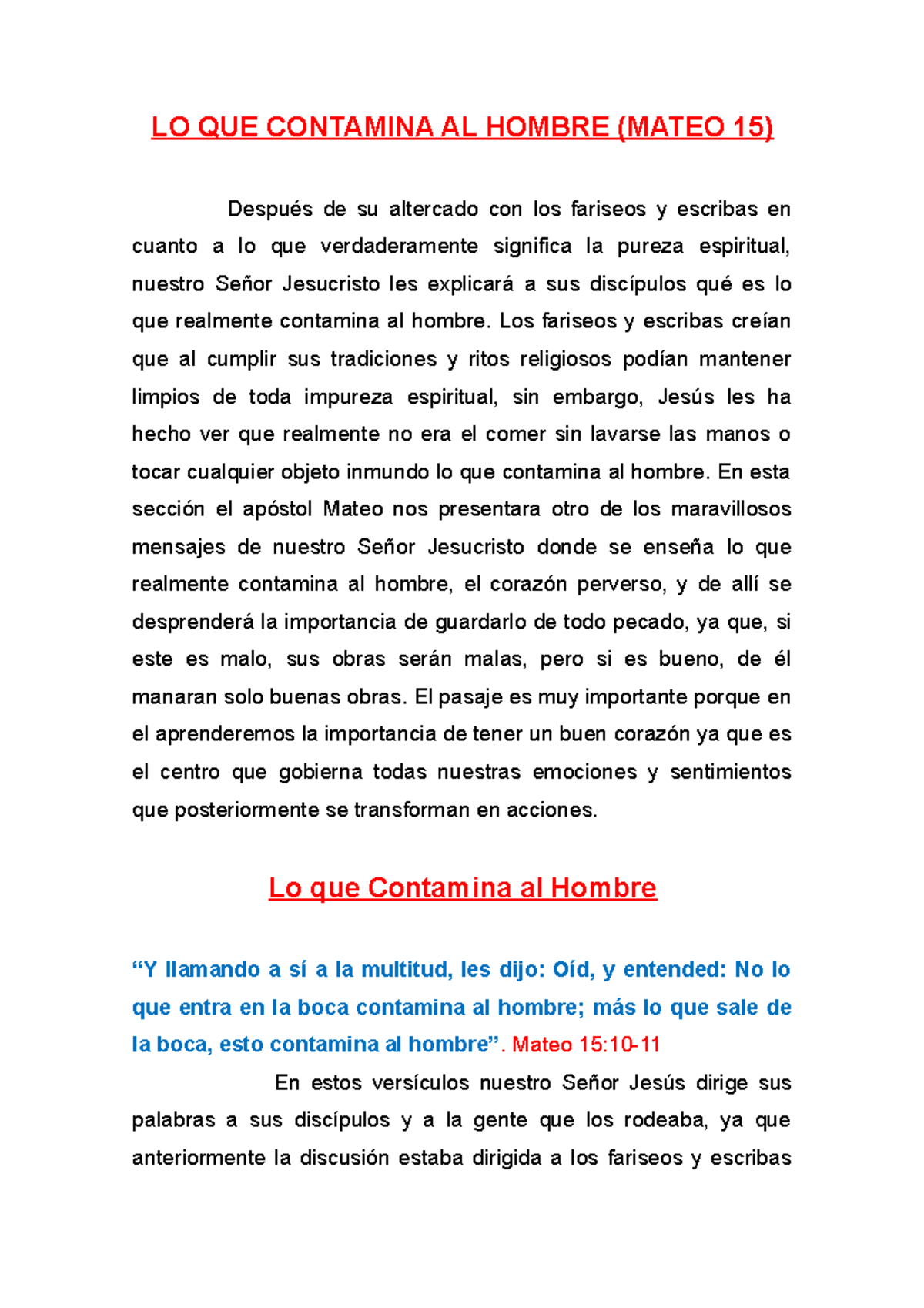 LO QUE Contamina AL Hombre LO QUE CONTAMINA AL HOMBRE (MATEO 15) Después de su altercado con