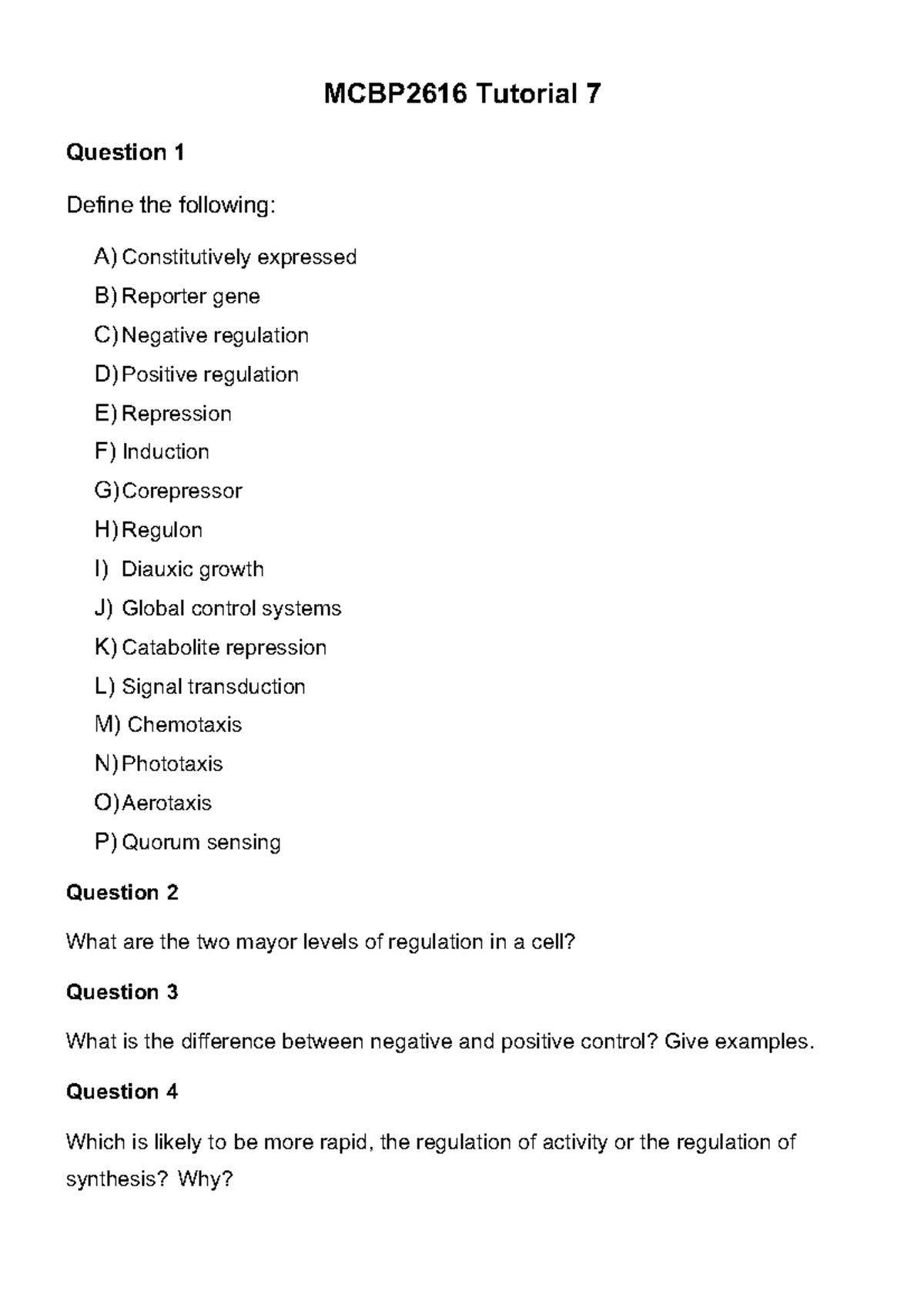 Tutorial 7 - MCBP2616 Tutorial 7 Question 1 Define the following: A ...