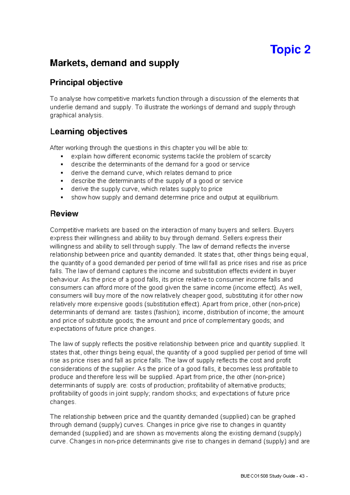 Topic 2 - Notes - Topic 2 Markets, demand and supply Principal ...