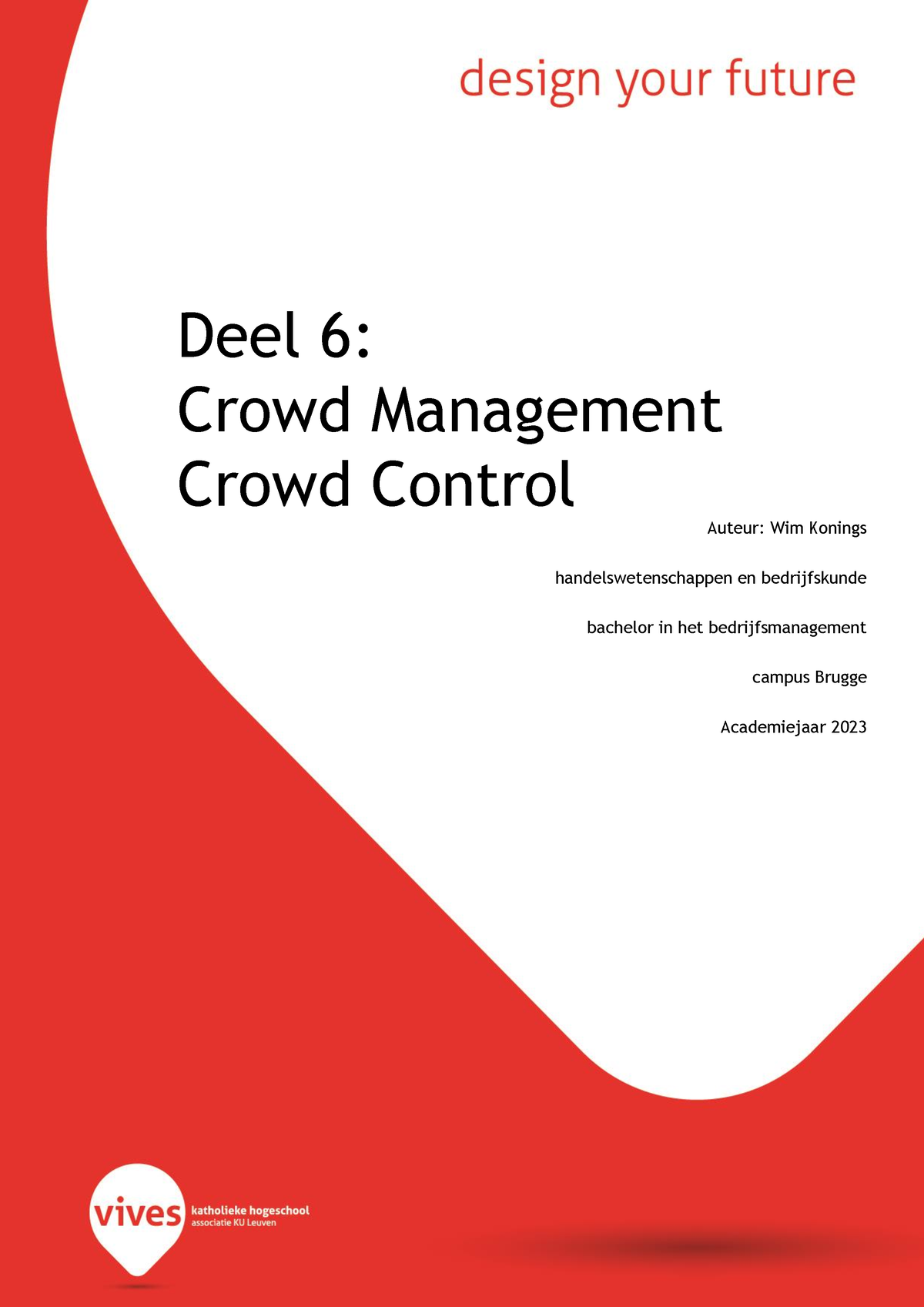 Event Management Deel 7 - Deel 6: Crowd Management Crowd Control Auteur ...