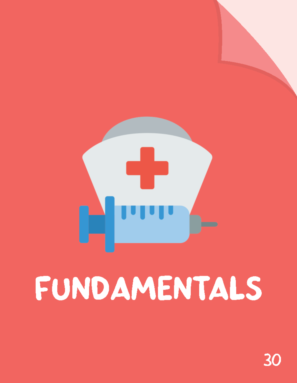 Nursing Fundamentals - Practice materials to help study - 30 ...