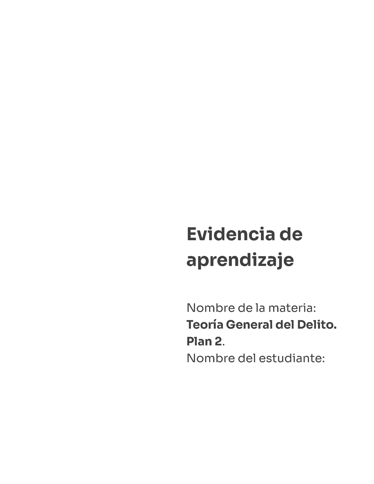 Teoria General Del Delito Semana 1 P - Evidencia De Aprendizaje Nombre ...