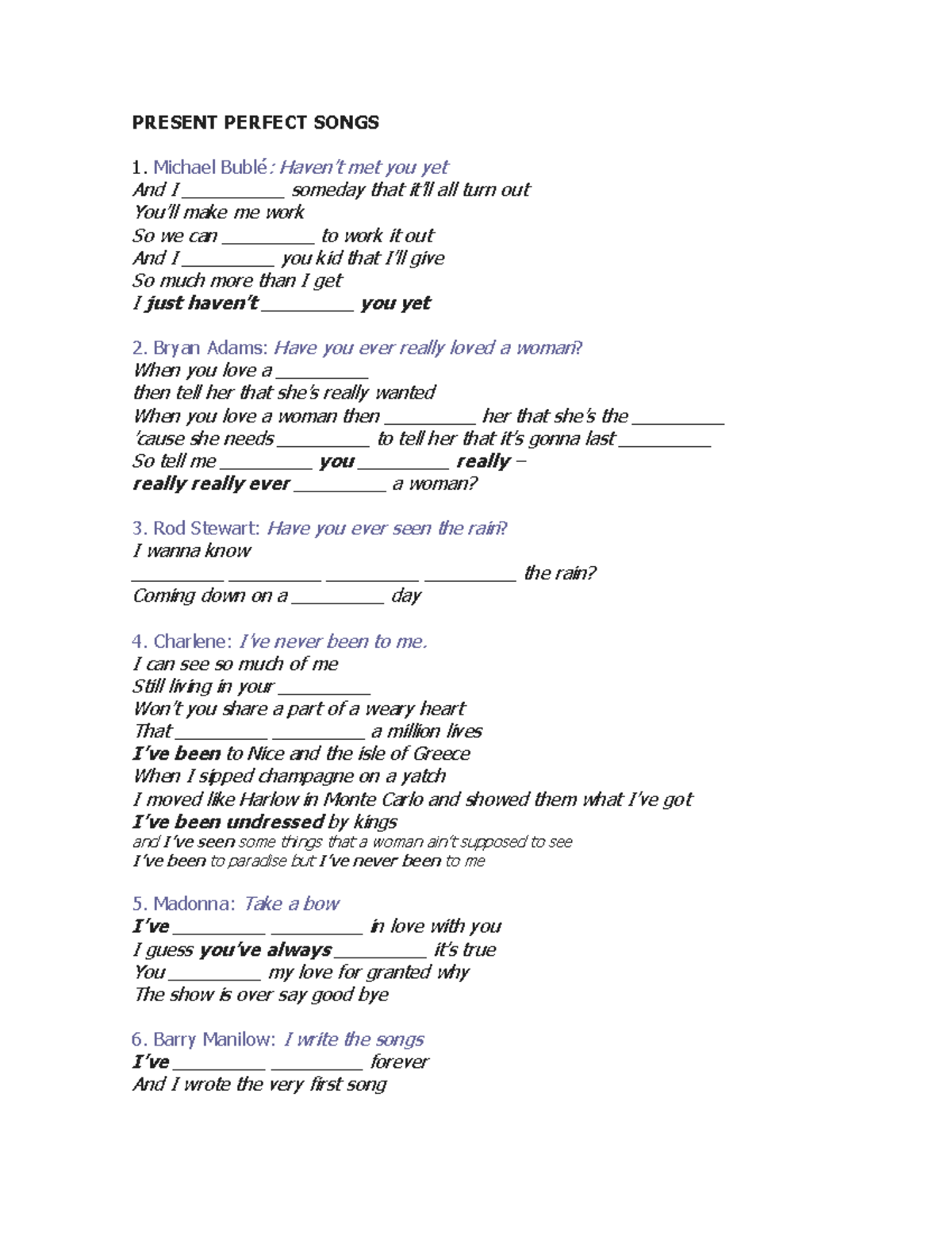 Songs - mentro - PRESENT PERFECT SONGS 1. Michael Bublé : Haven’t met ...