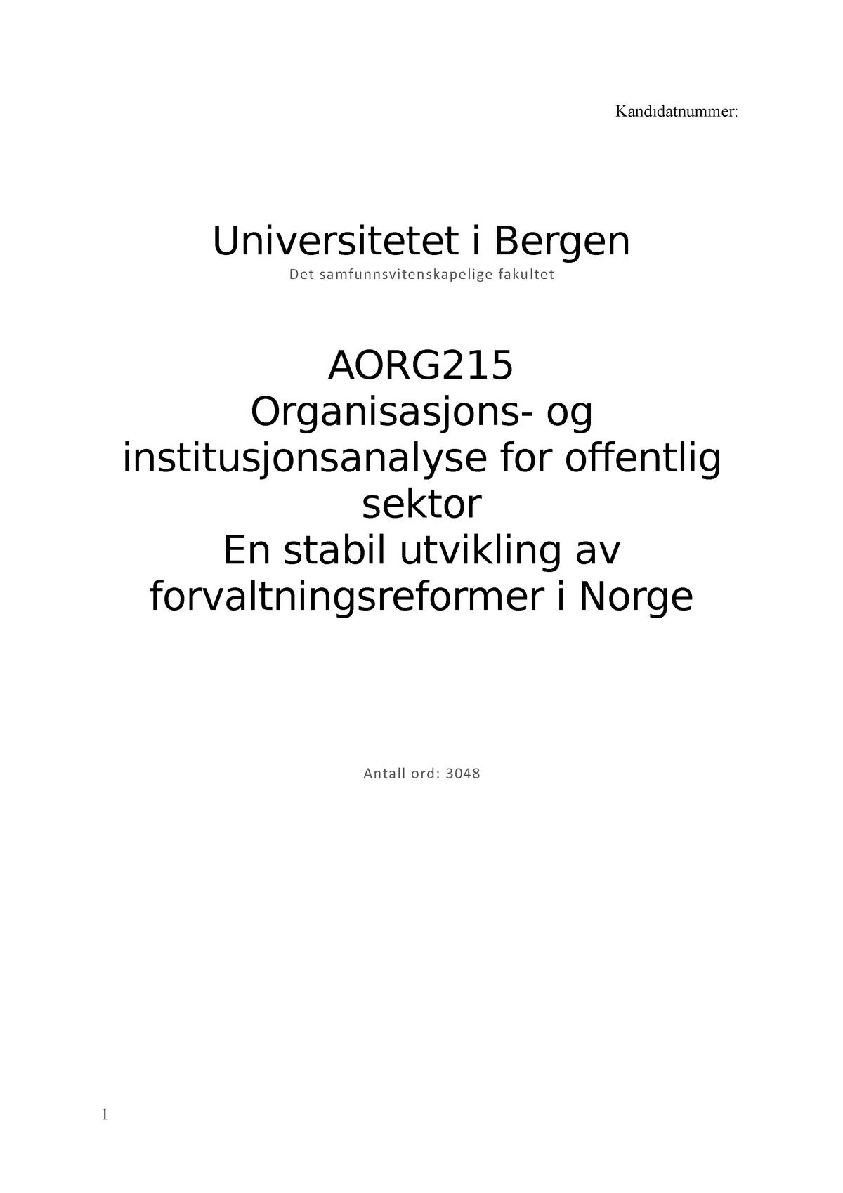 215 Eksamen - Kandidatnummer: Universitetet I Bergen Det ...